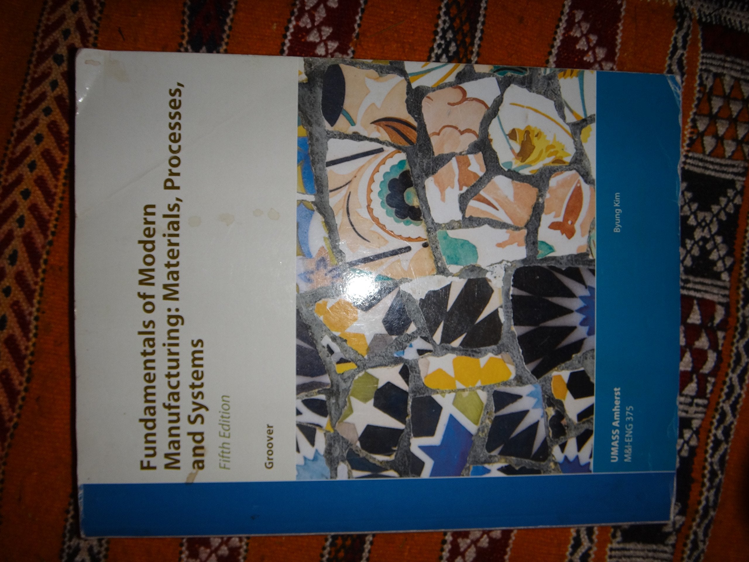 Fundamentals Of Modern Manufacturing: Materials, Processes, And Systems
