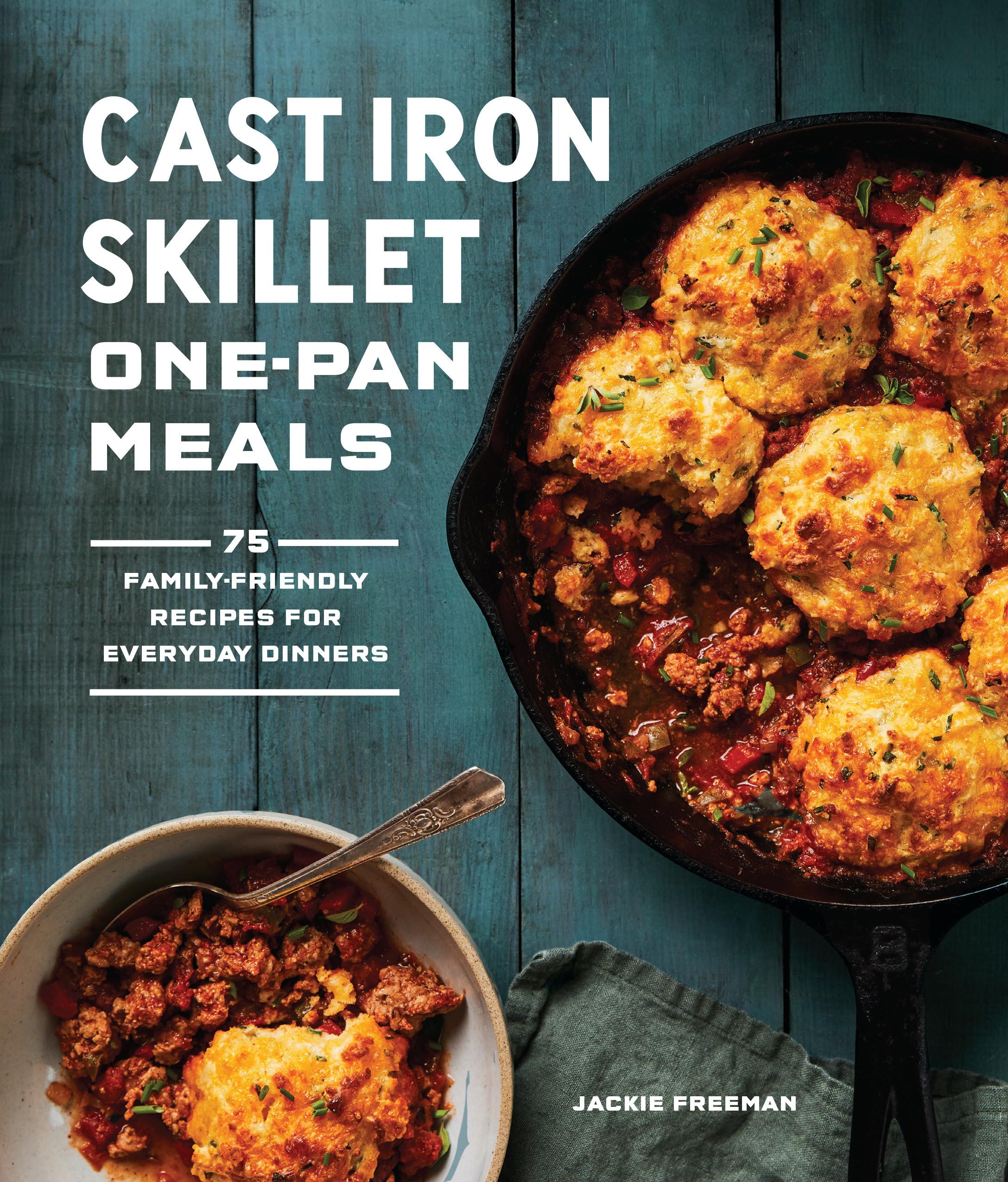 Cast Iron Skillet Onepan Meals: 75 Familyfriendly Recipes For Everyday Dinners,Used