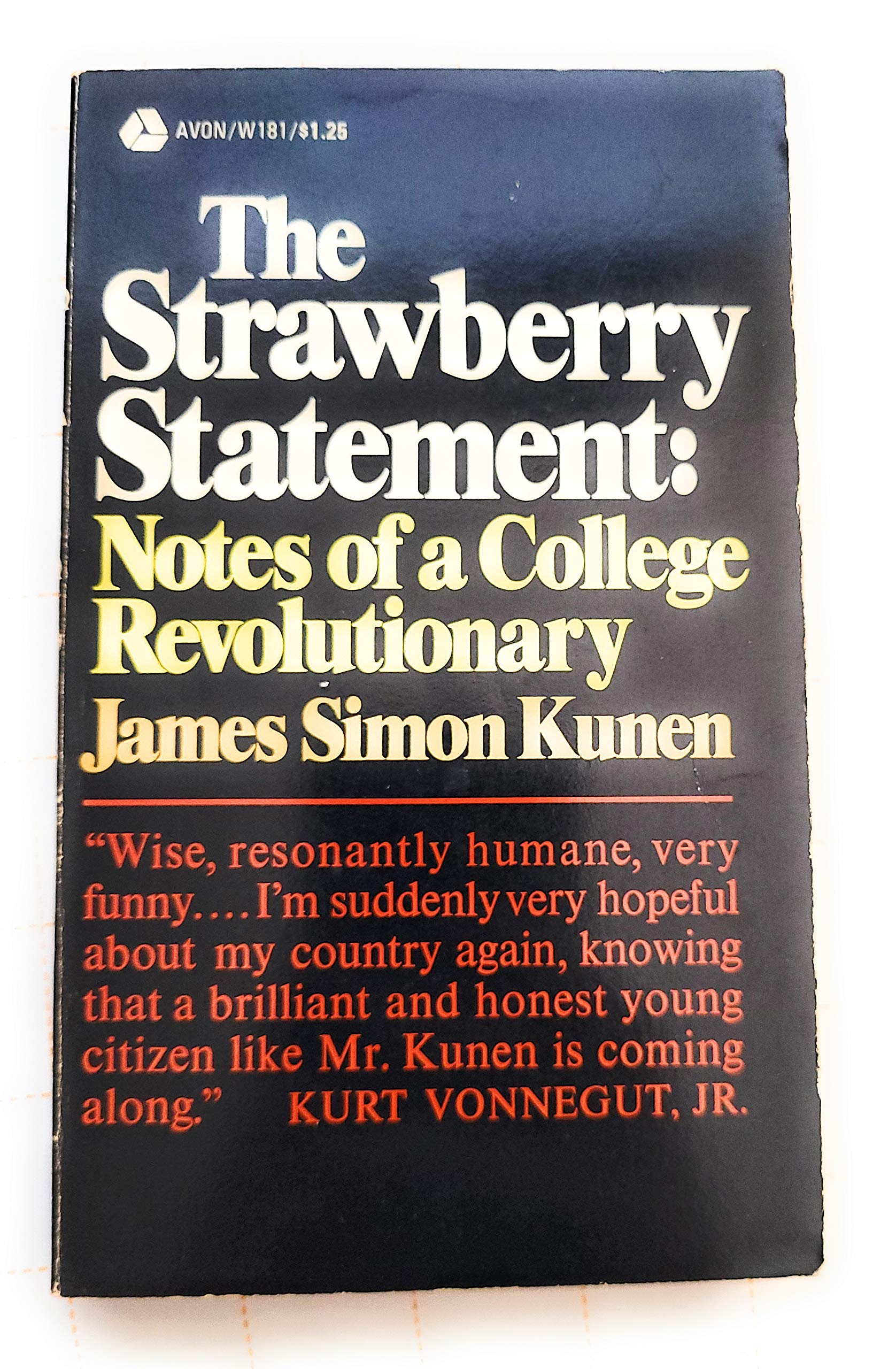 The Strawberry Statement: Notes of a College Revolutionary,Used