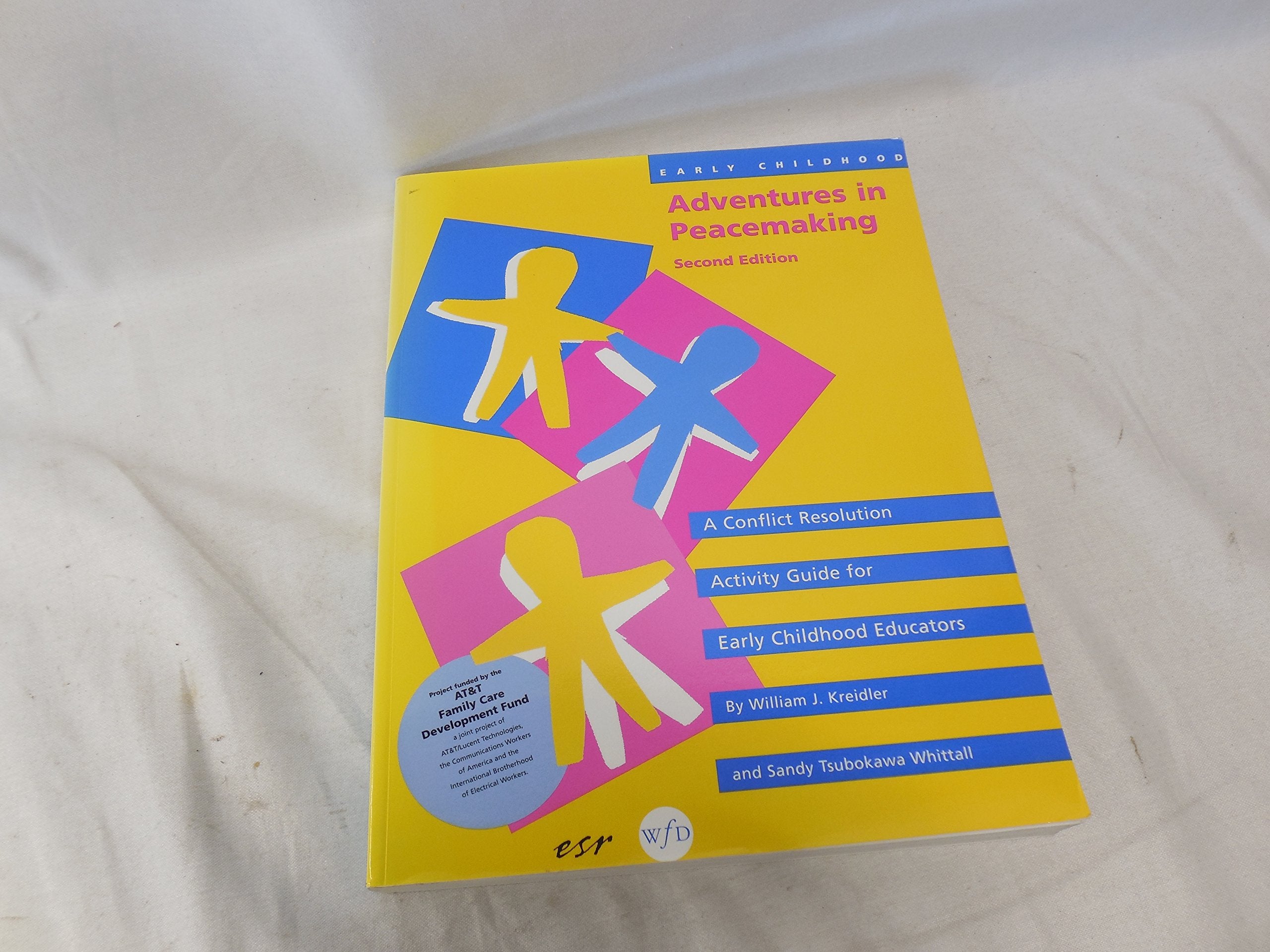 Early Childhood Adventures in Peacemaking: A Conflict Resolution Activity Guide for Early Childhood Educators,Used