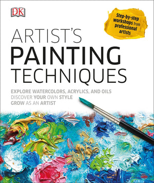 Artist's Painting Techniques: Explore Watercolors, Acrylics, and Oils; Discover Your Own Style; Grow as an Art,Used