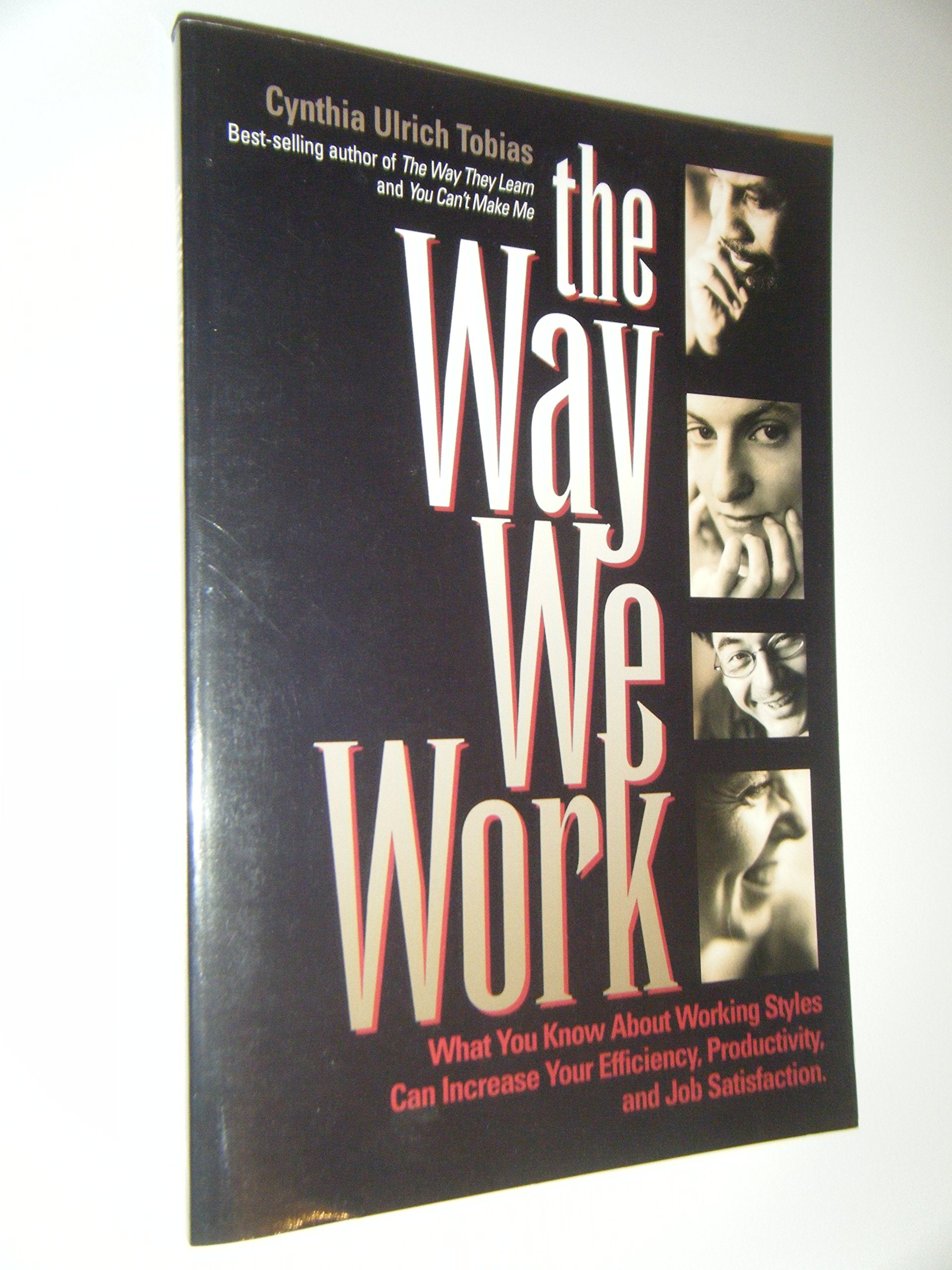 The Way We Work: What You Know about Working Styles Can Increase Your Efficiency, Productivity and Job Satisfaction,Used