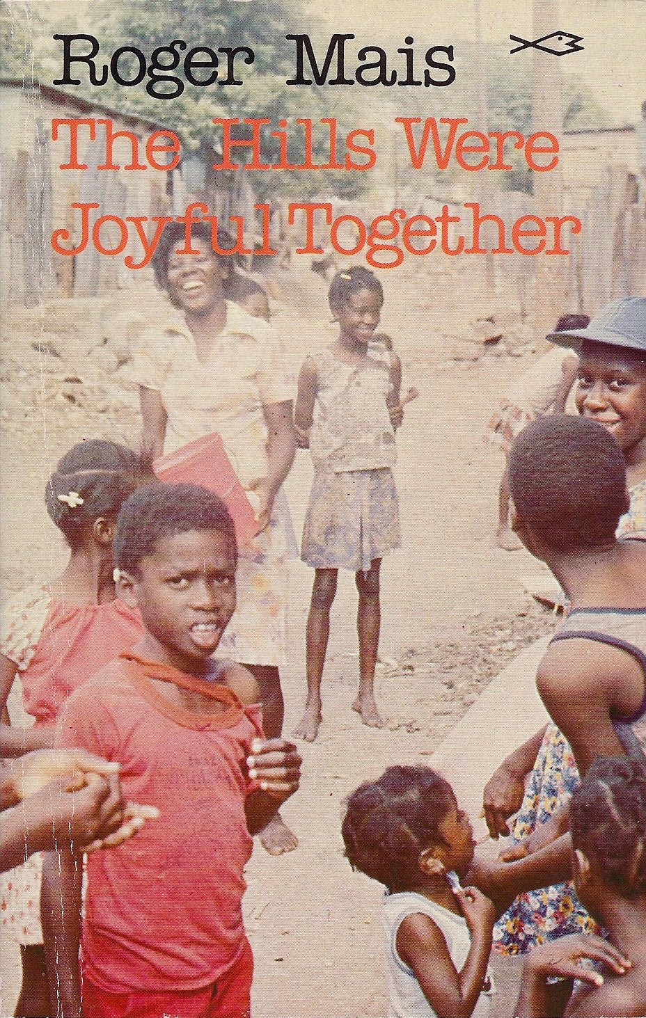 The Hills Were Joyful Together (Caribbean Writers Series),Used
