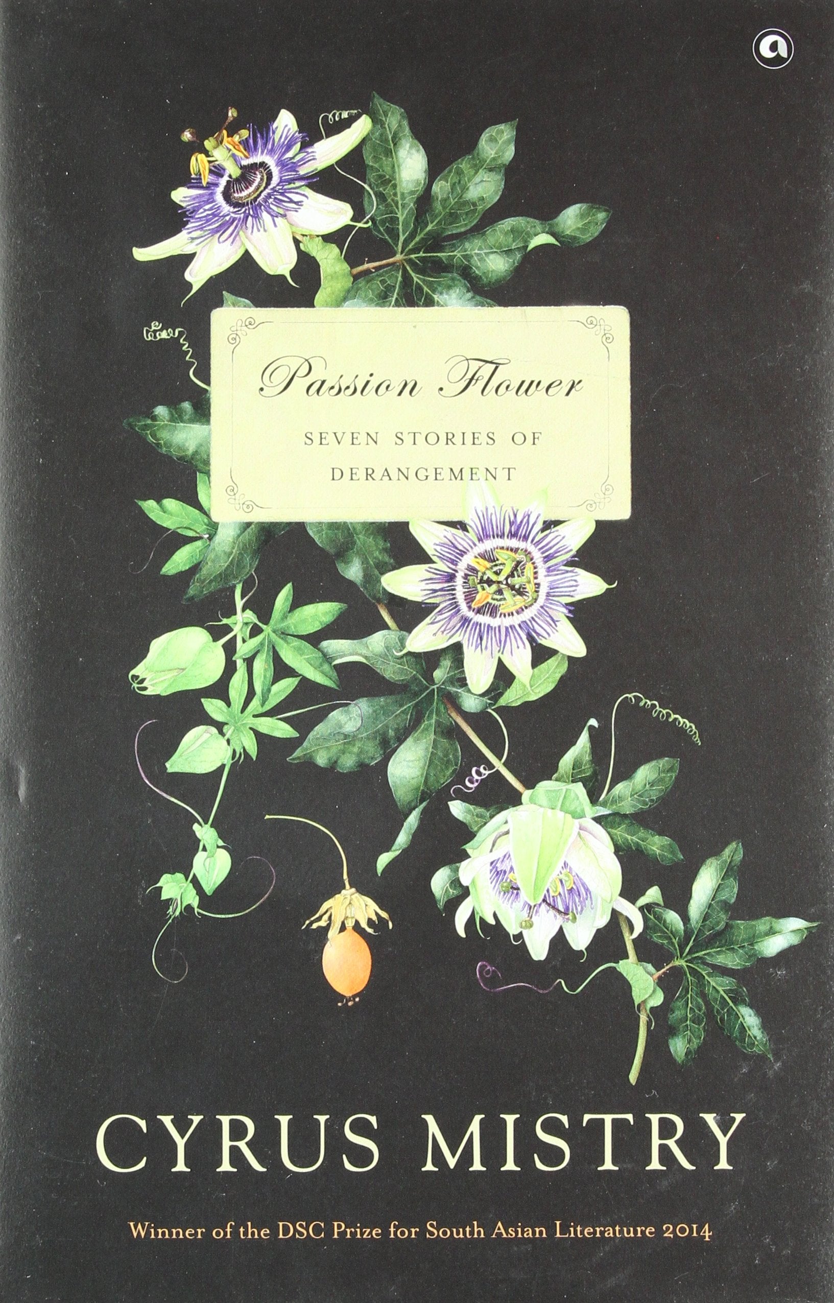 Passion Flower: Seven Stories Of Derangement
