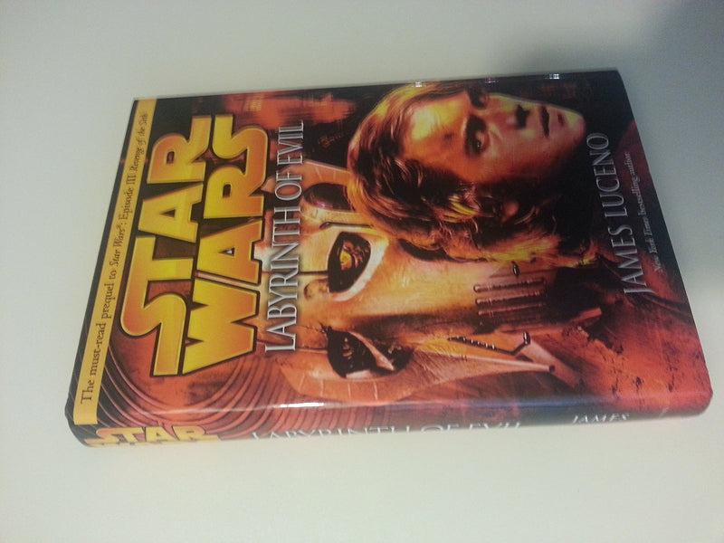 Labyrinth Of Evil (Star Wars, Episode Iii Prequel Novel),New