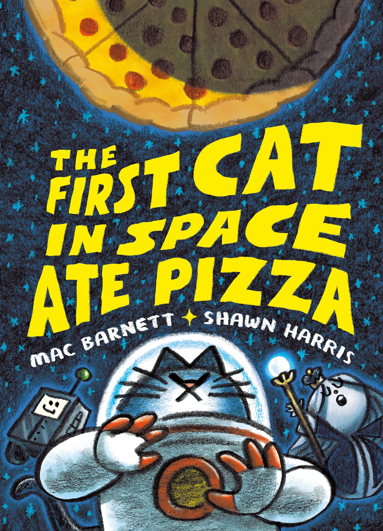 The First Cat In Space Ate Pizza (The First Cat In Space, 1)-new