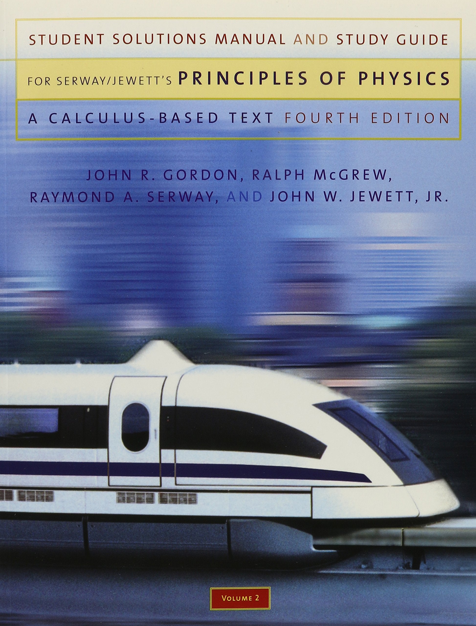 Student Solutions Manual and Study Guide, Volume 2 for Serway/Jewett, Jr.s Principles of Physics: A Calculus Based Text, Volume ,New
