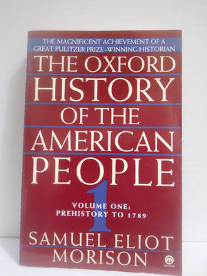 The Oxford History of the American People, Vol. 2: 1789 Through Reconstruction,Used