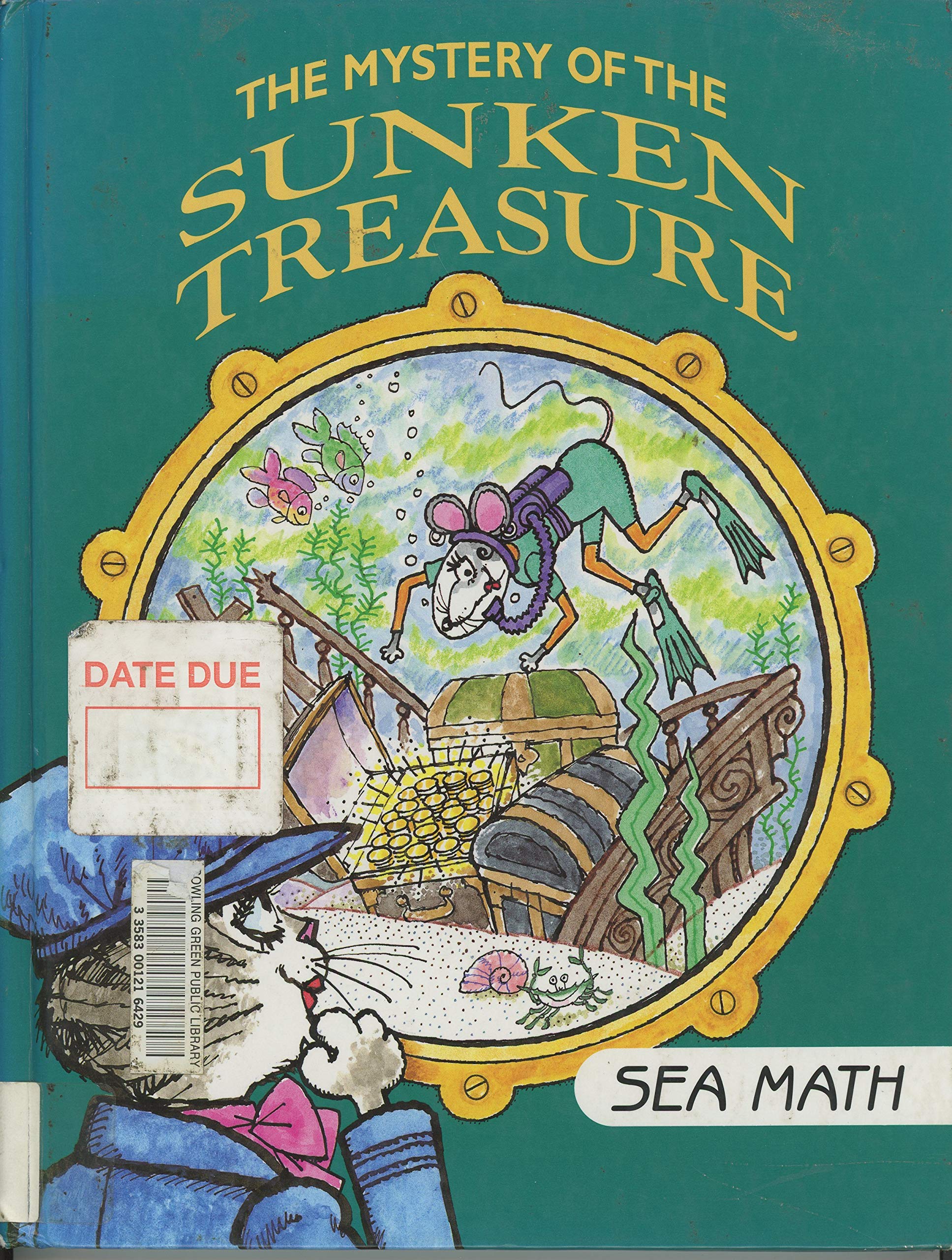 The Mystery Of The Sunken Treasure: Sea Math (I Love Math),New