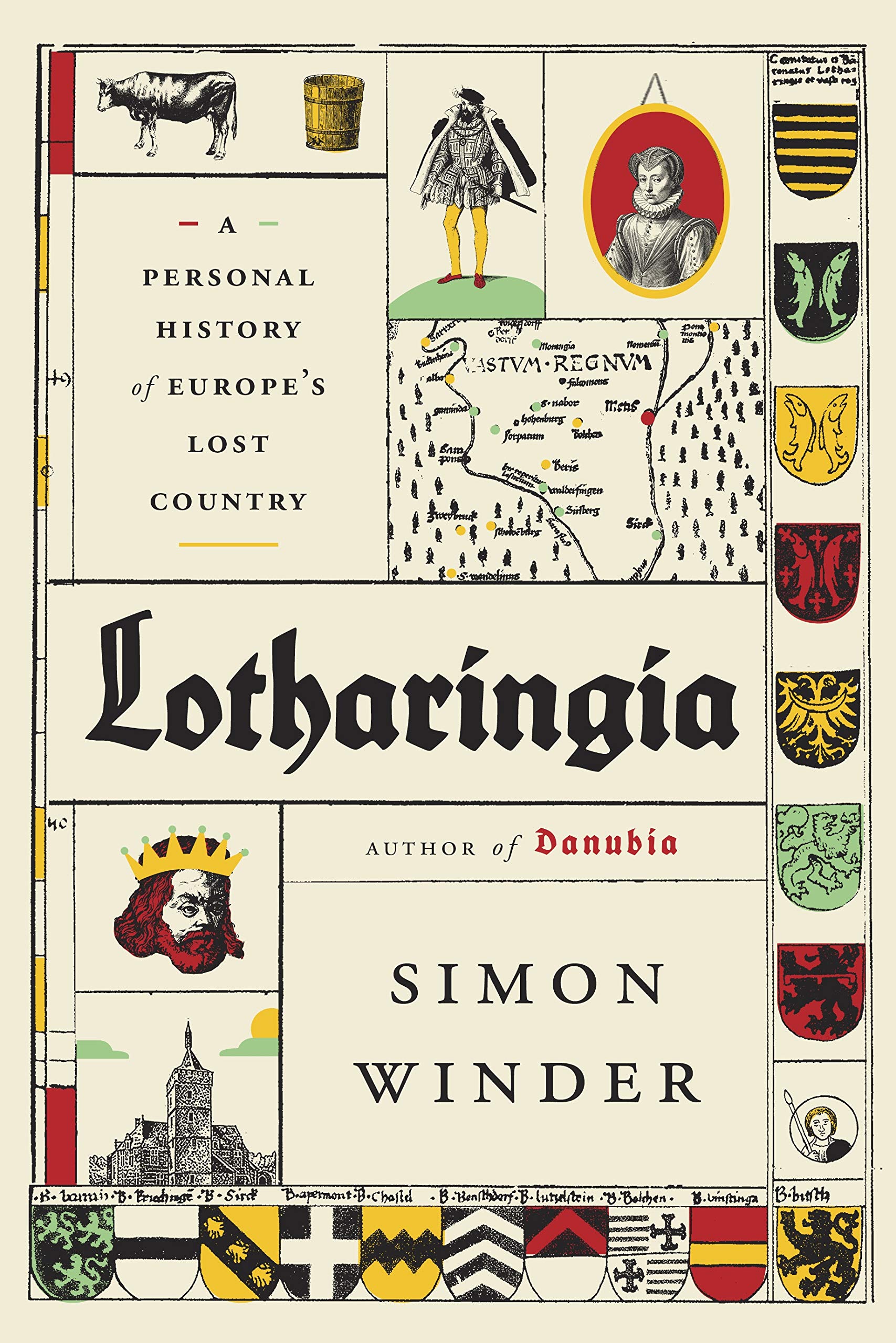 Lotharingia: A Personal History of Europe's Lost Country,Used