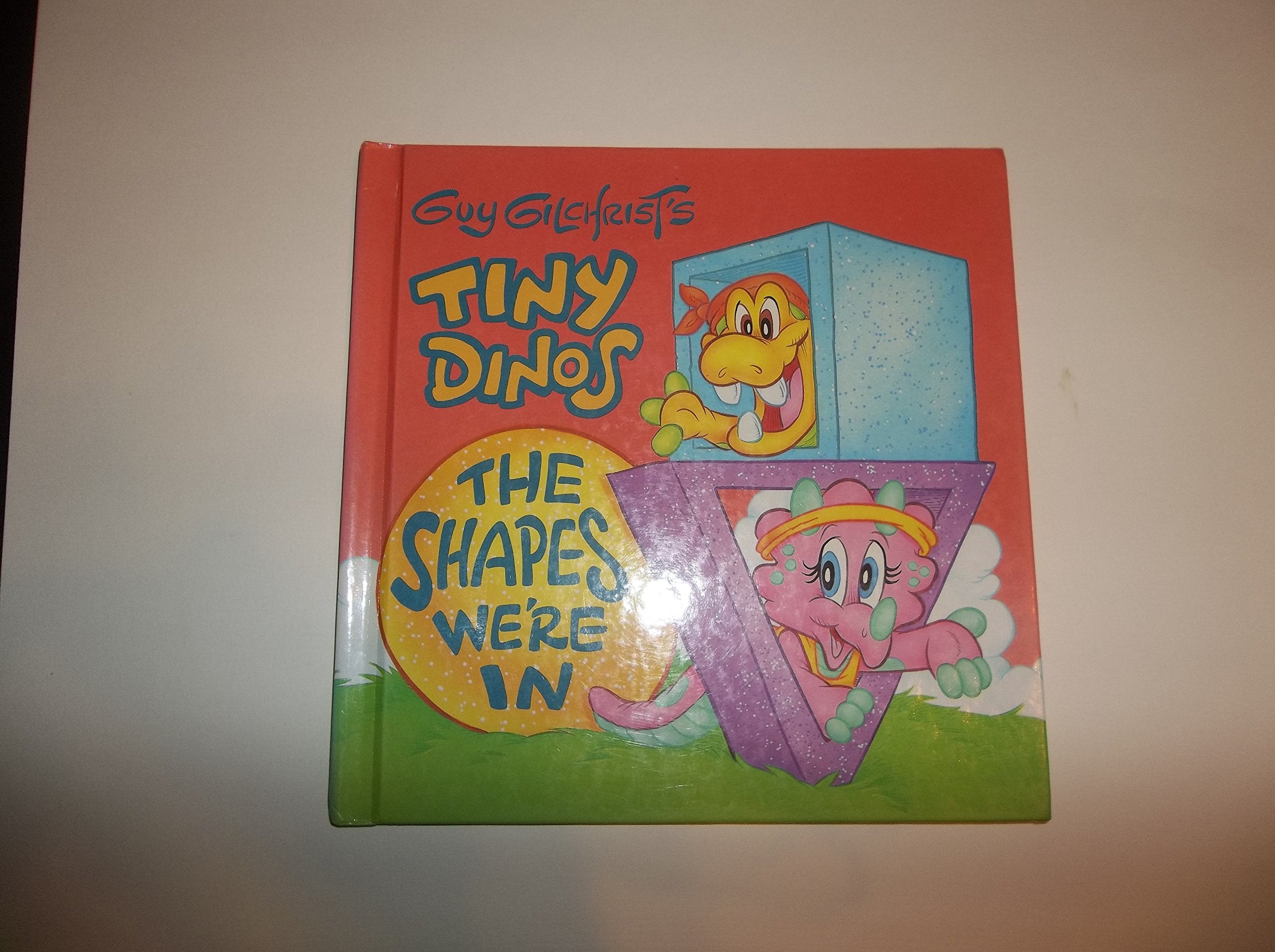 Guy Gilchrist'S Tiny Dinos: The Shapes We'Re In,Used