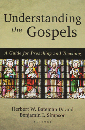 Understanding the Gospels: A Guide for Preaching and Teaching,Used