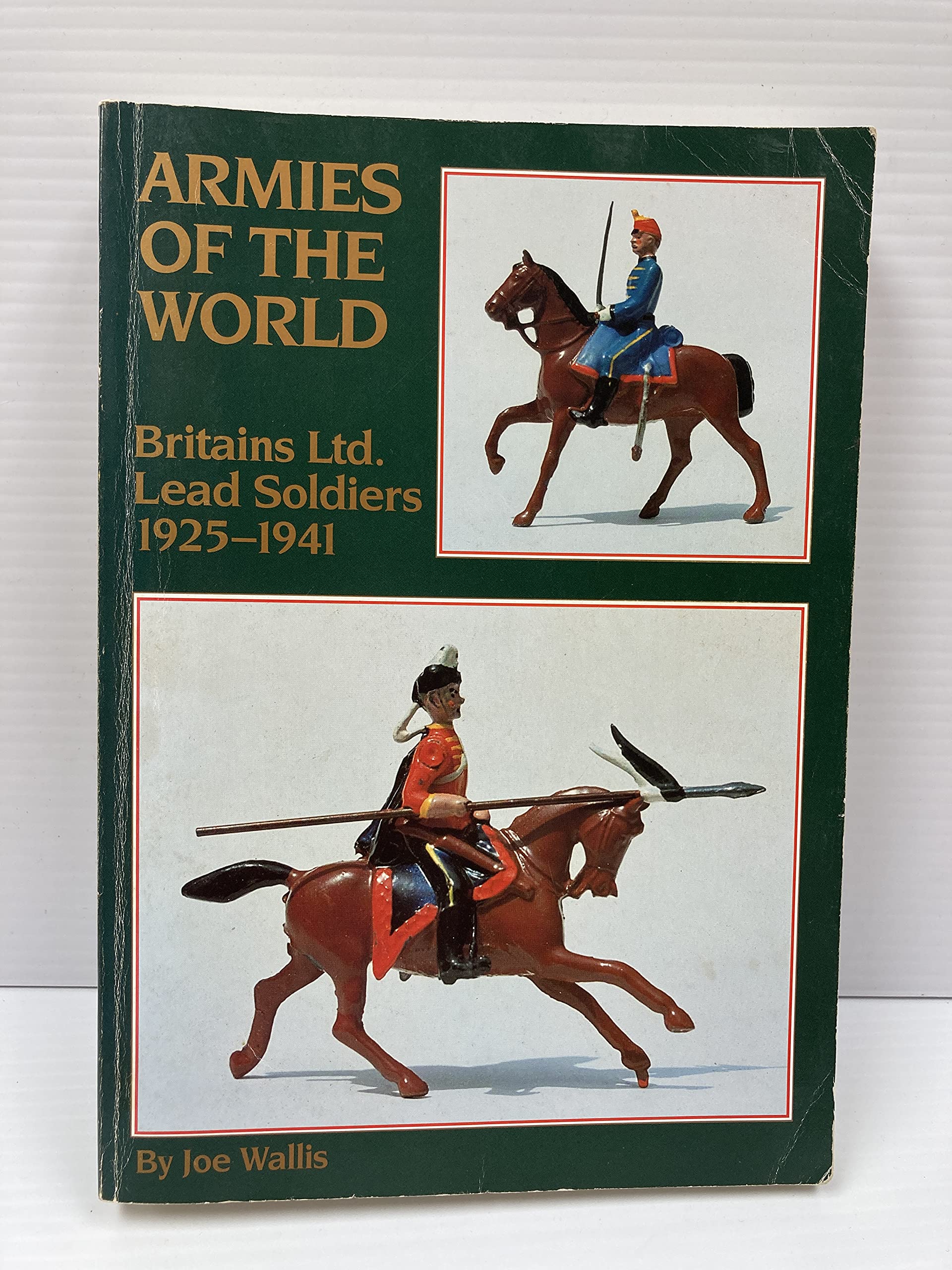 Armies of the World: Britains Ltd. Lead Soldiers 19251941,Used