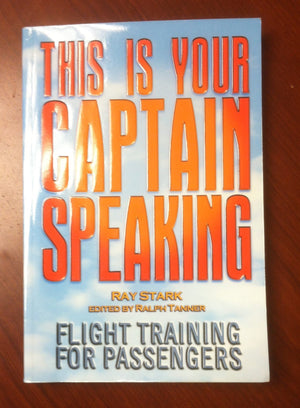 This Is Your Captain Speaking  Flight Training For Passengers,Used