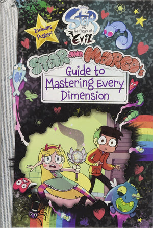 Star Vs. The Forces Of Evil Star And Marco'S Guide To Mastering Every Dimension (Guide To Life)