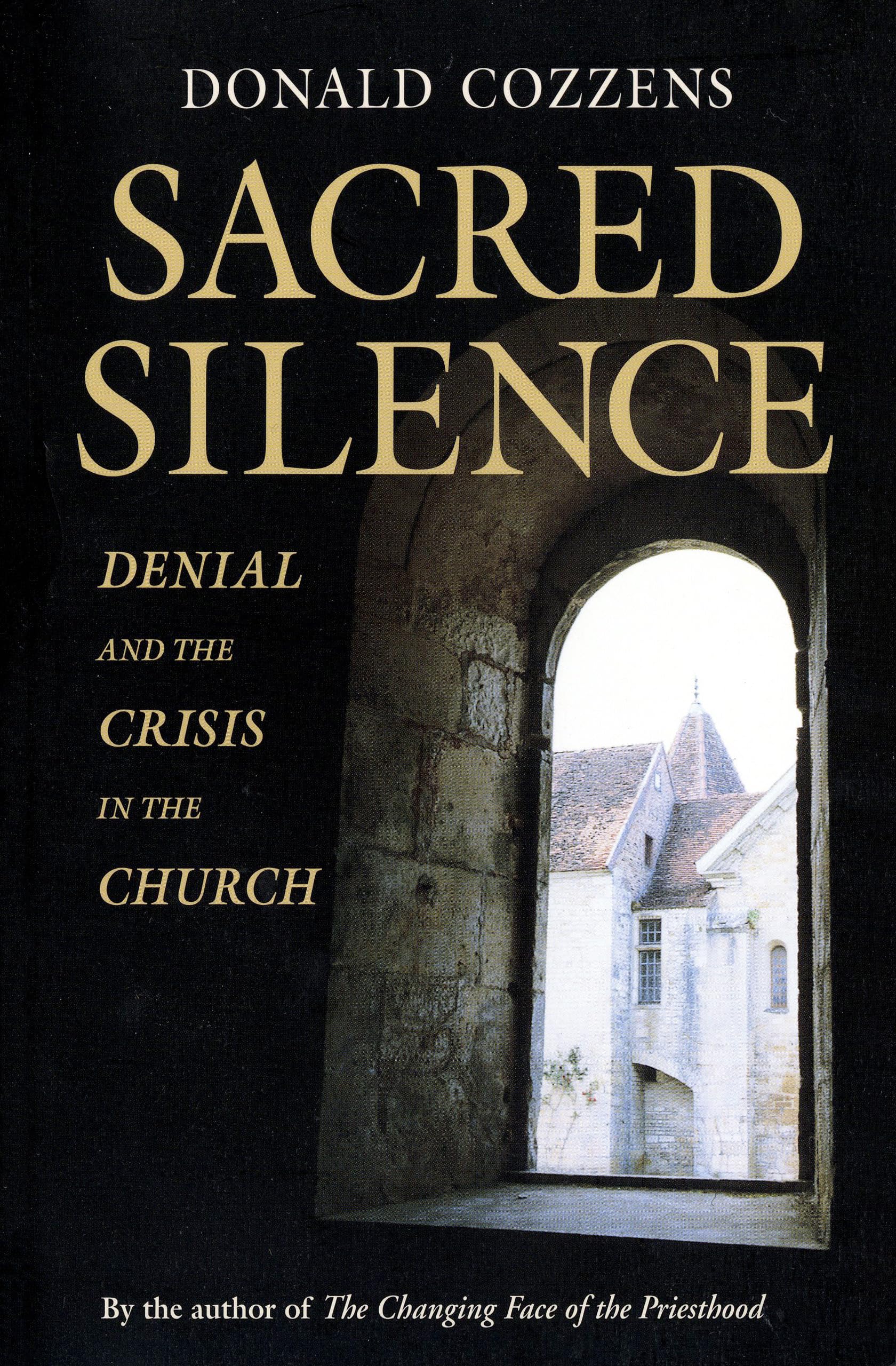 Sacred Silence: Denial And The Crisis In The Church,Used