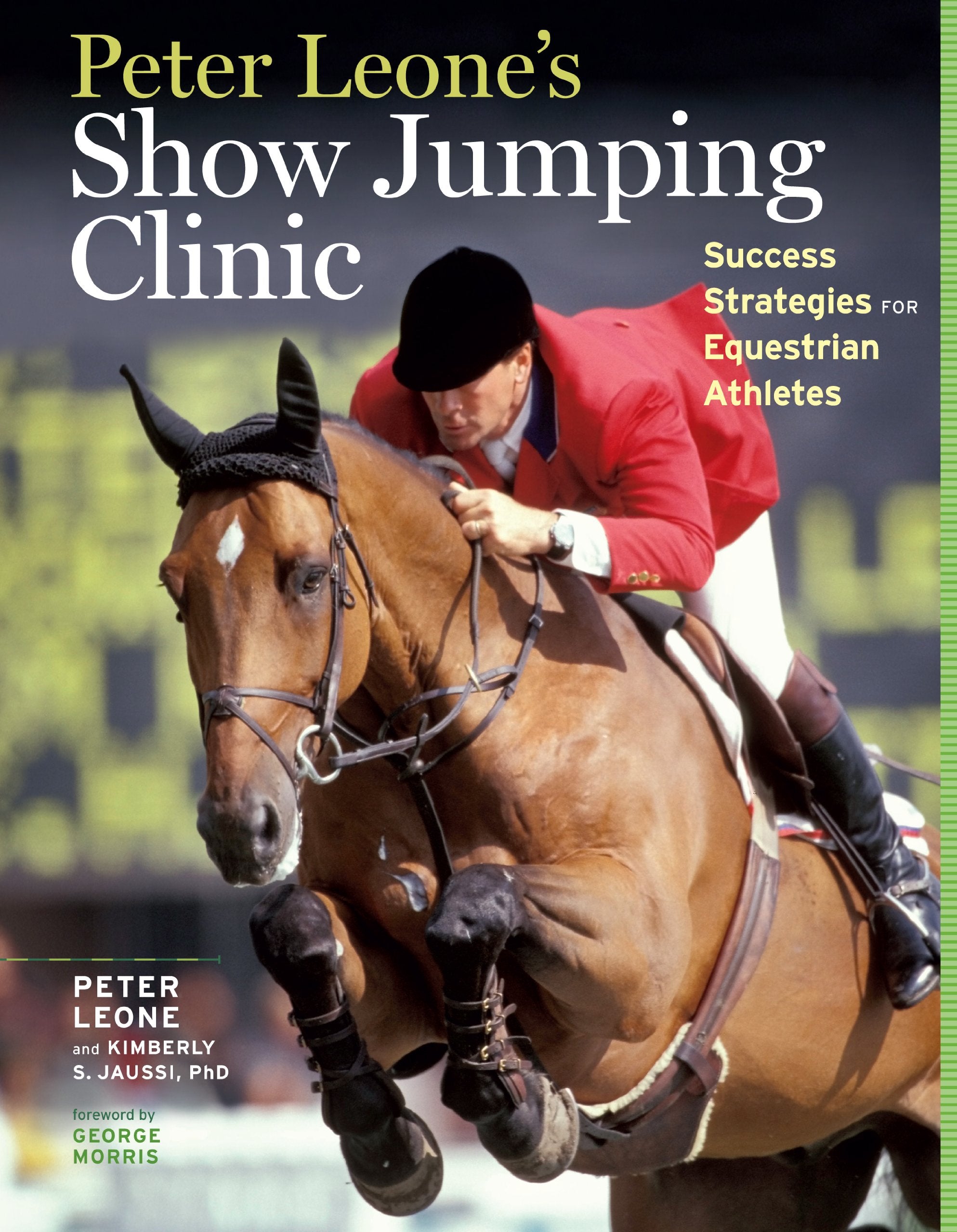 Peter Leone's Show Jumping Clinic: Success Strategies for Equestrian Competitors,Used