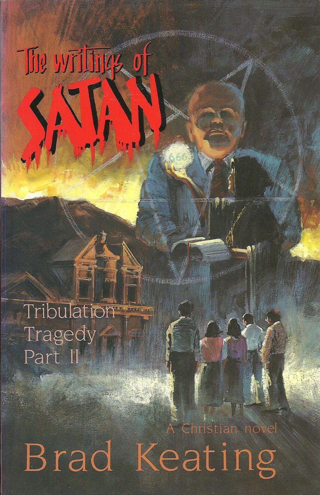 The Writings of Satan: Tribulation Tragedy Part II,Used