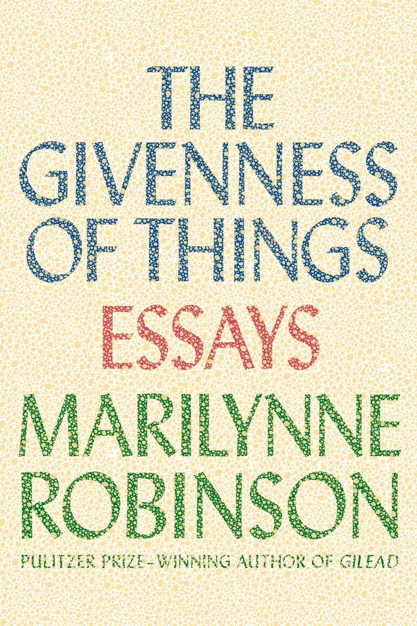The Givenness of Things: Essays,Used