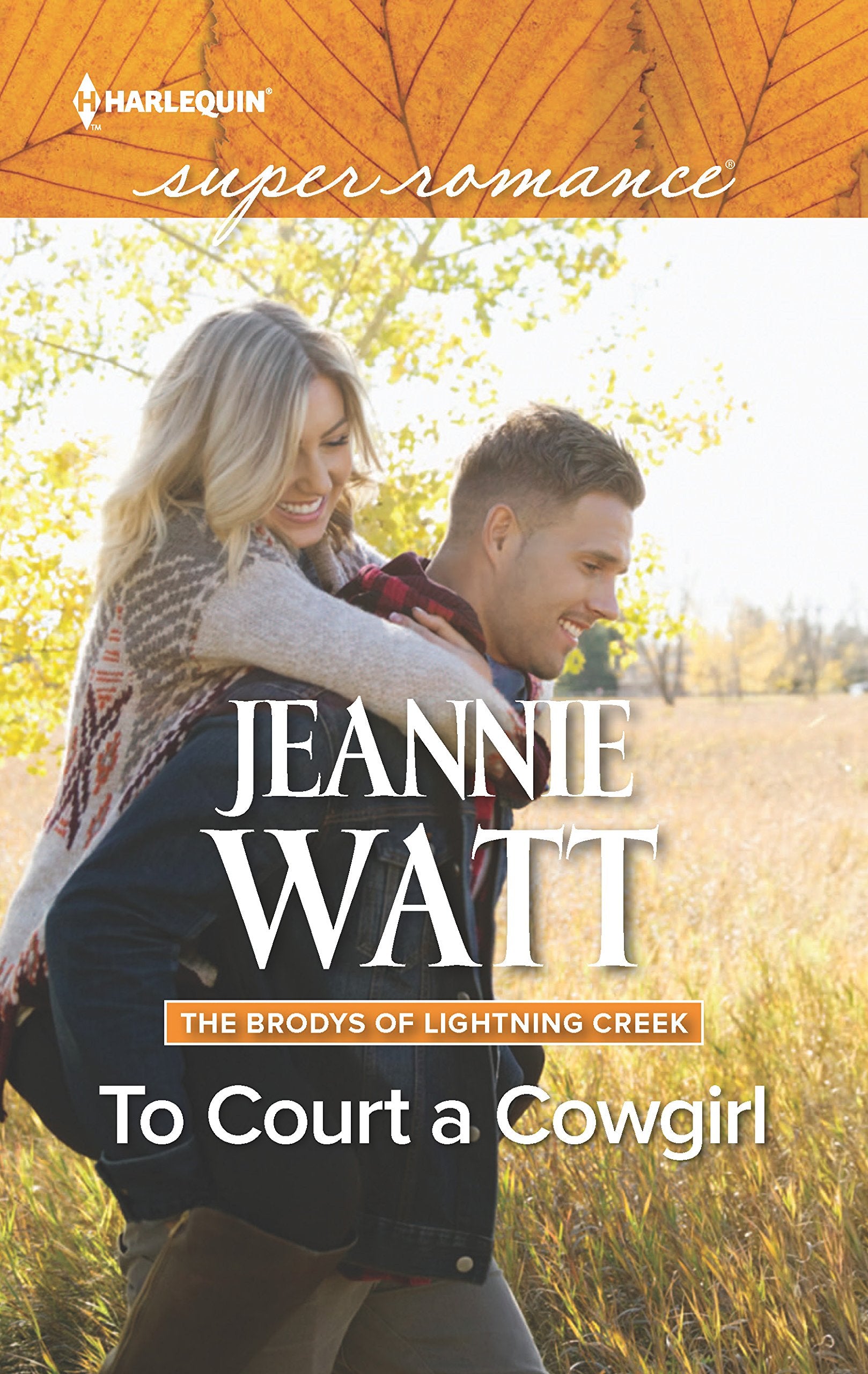 To Court a Cowgirl (The Brodys of Lightning Creek, 3),Used