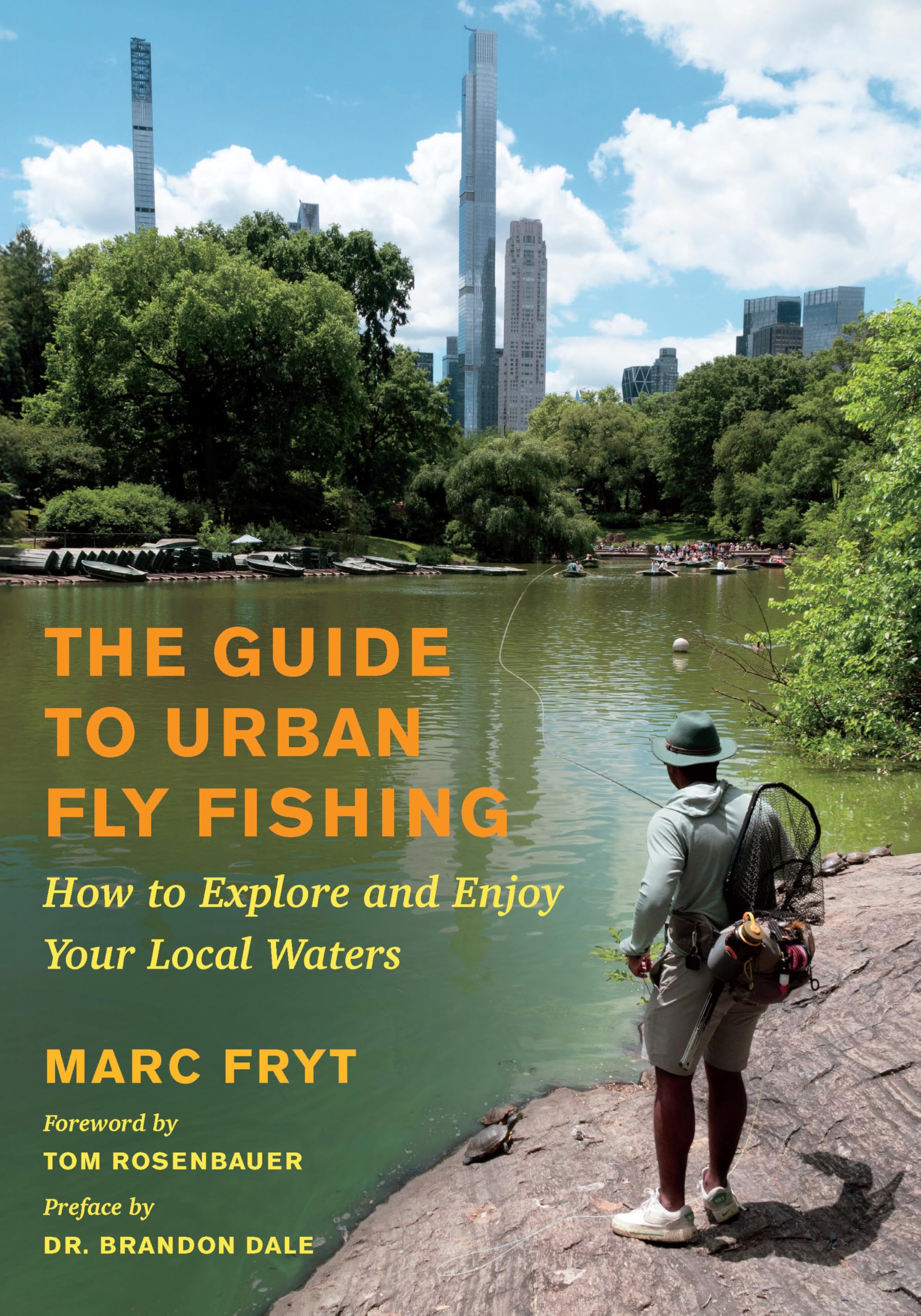 The Guide To Urban Fly Fishing: How To Explore And Enjoy Your Local Waters