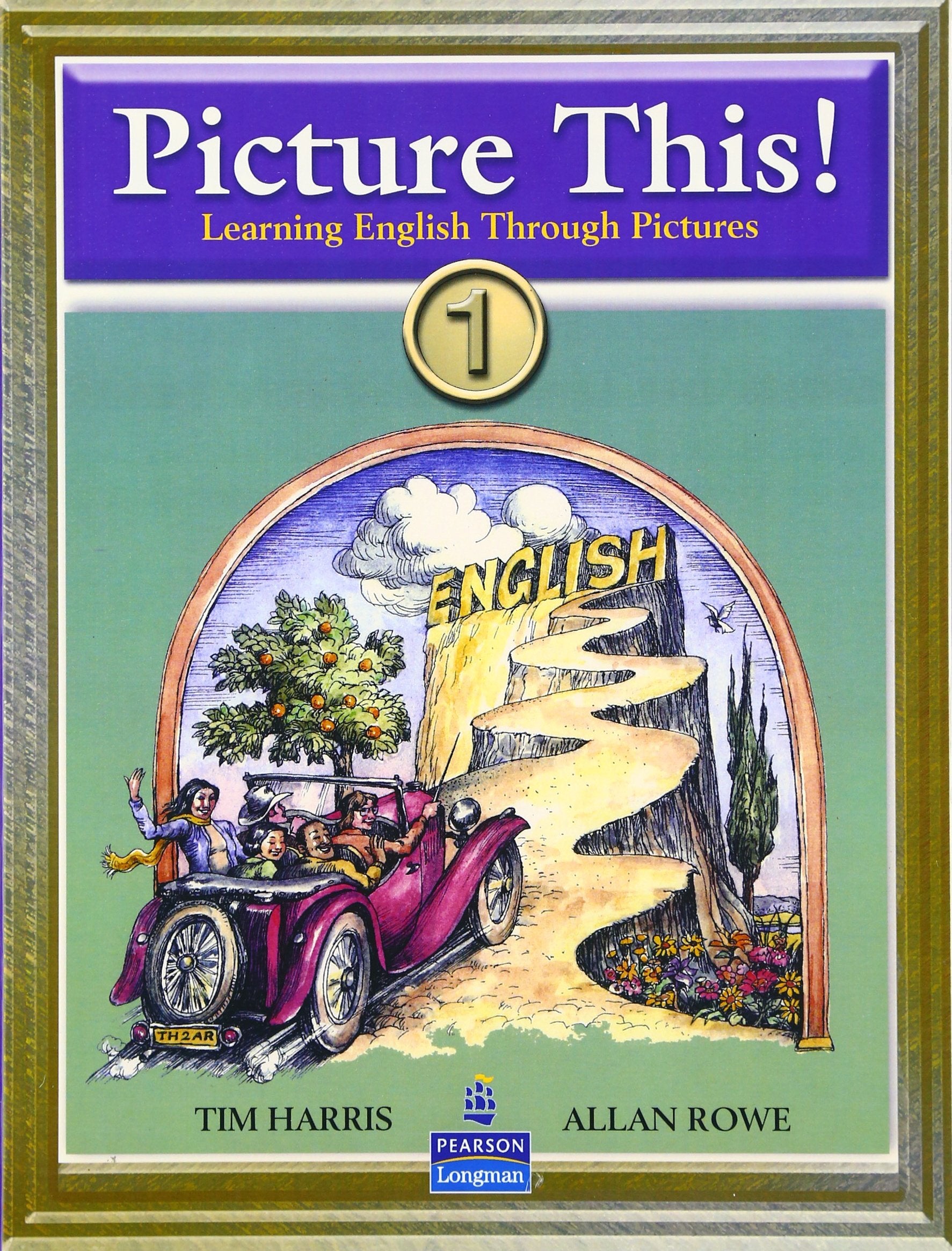 Picture This! Learning English Through Pictures, Book 1