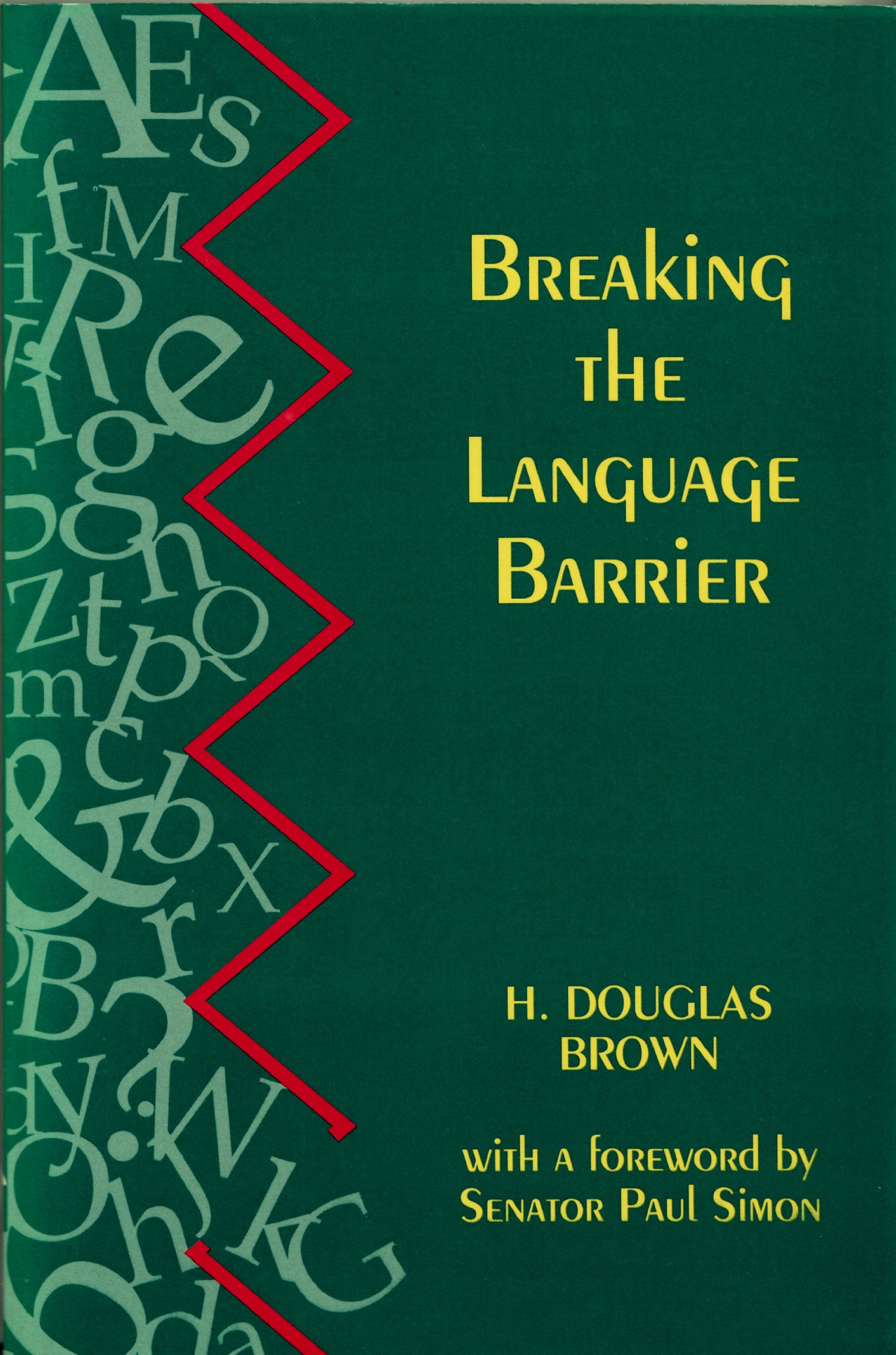 Breaking The Language Barrier: Creating Your Own Pathway To Success,New
