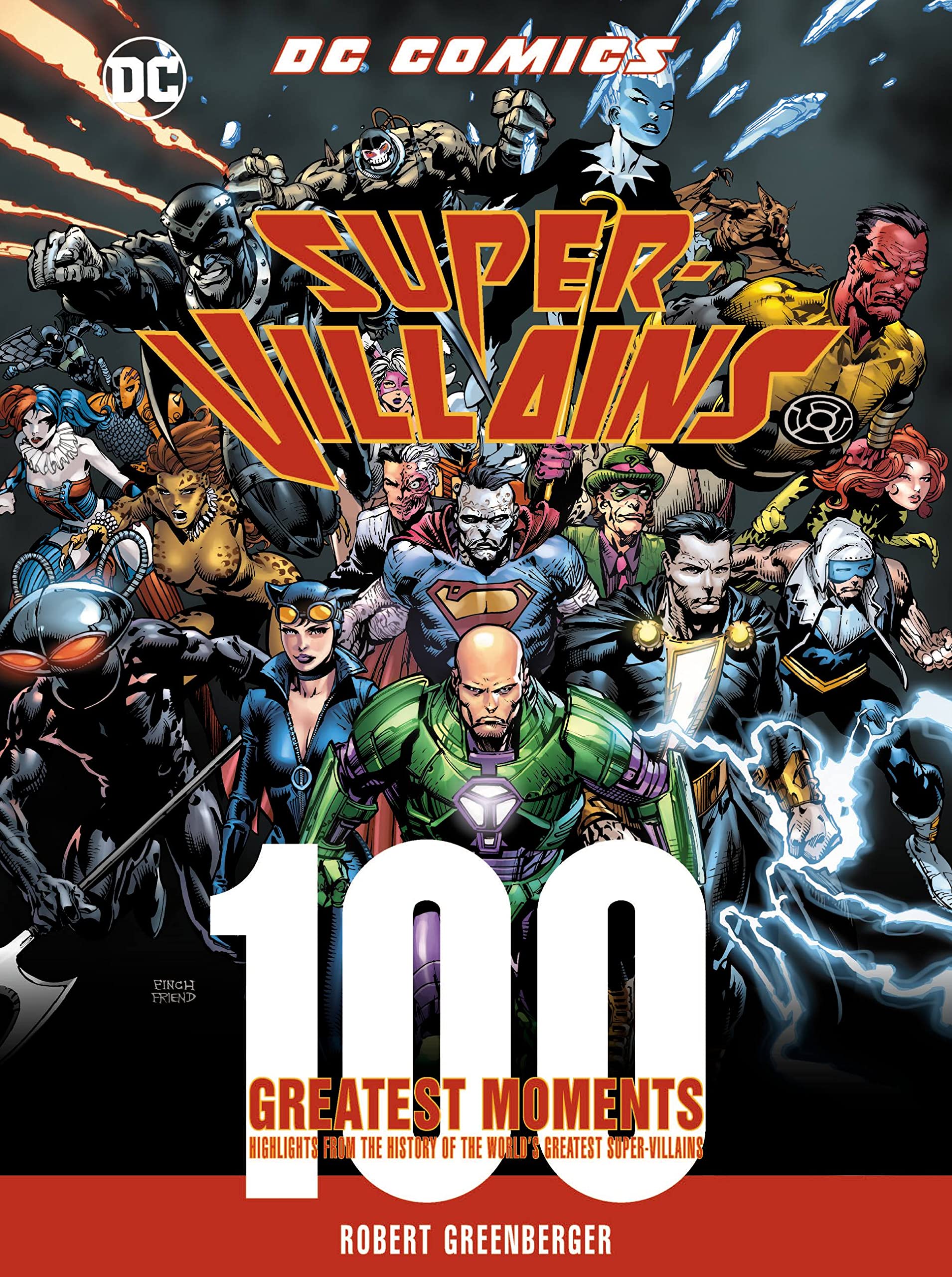 Dc Comics Supervillains: 100 Greatest Moments: Highlights From The History Of The World'S Greatest Supervillains (Volume 6) (1