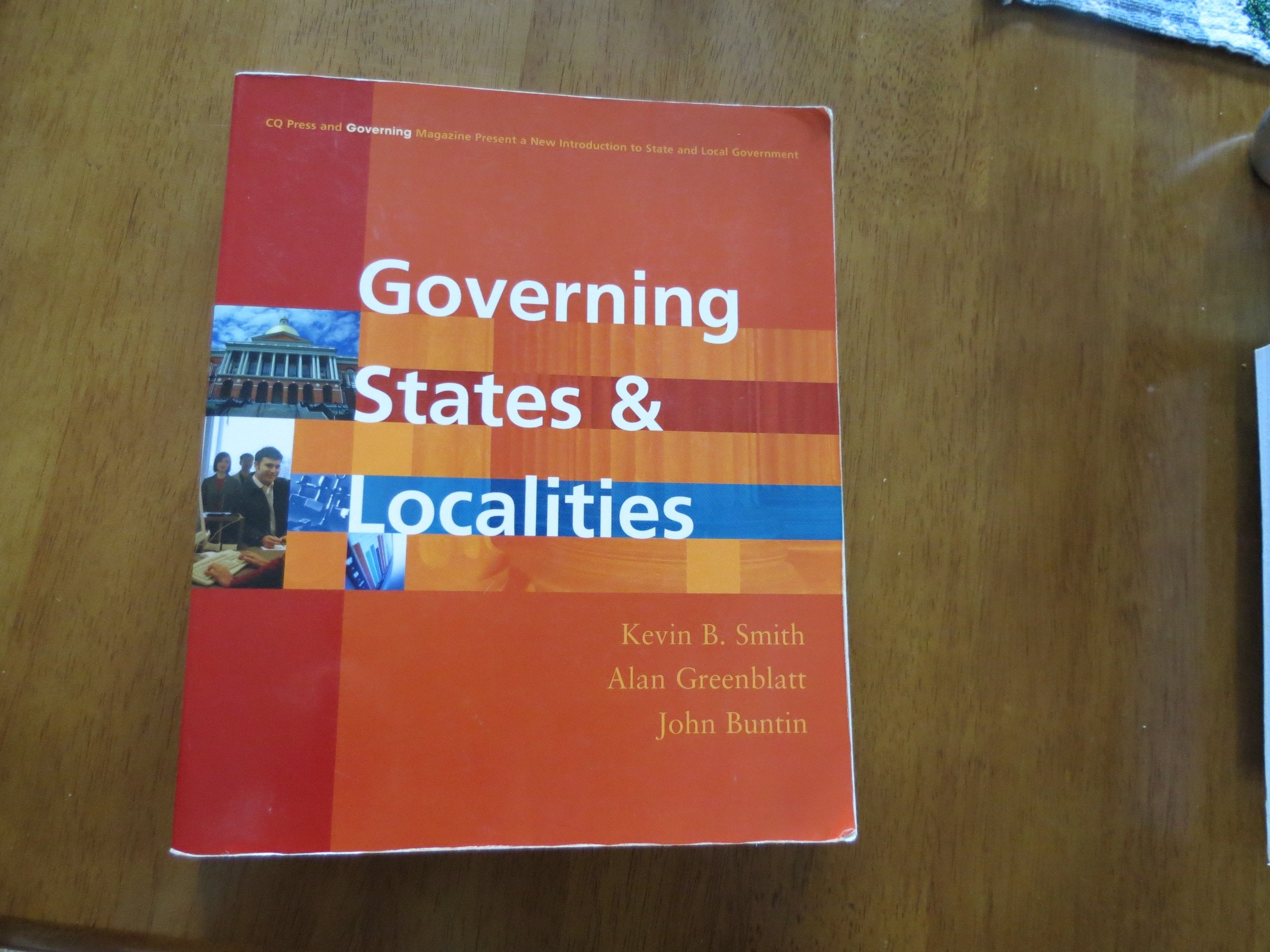 Governing States And Localities (CQ Press and Governing Magazine Present a New Introduction to State and Local Government),Used