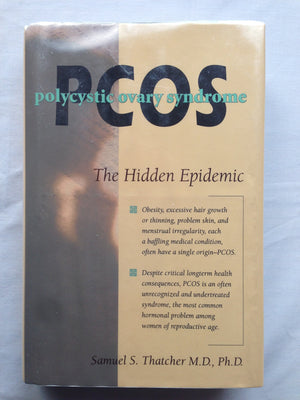 Pcos: Polycystic Ovary Syndrome : The Hidden Epidemic,Used