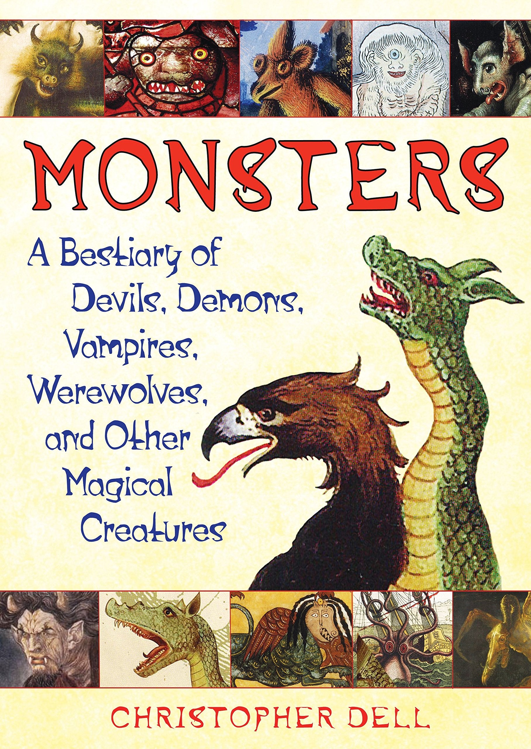 Monsters: A Bestiary of Devils, Demons, Vampires, Werewolves, and Other Magical Creatures,Used