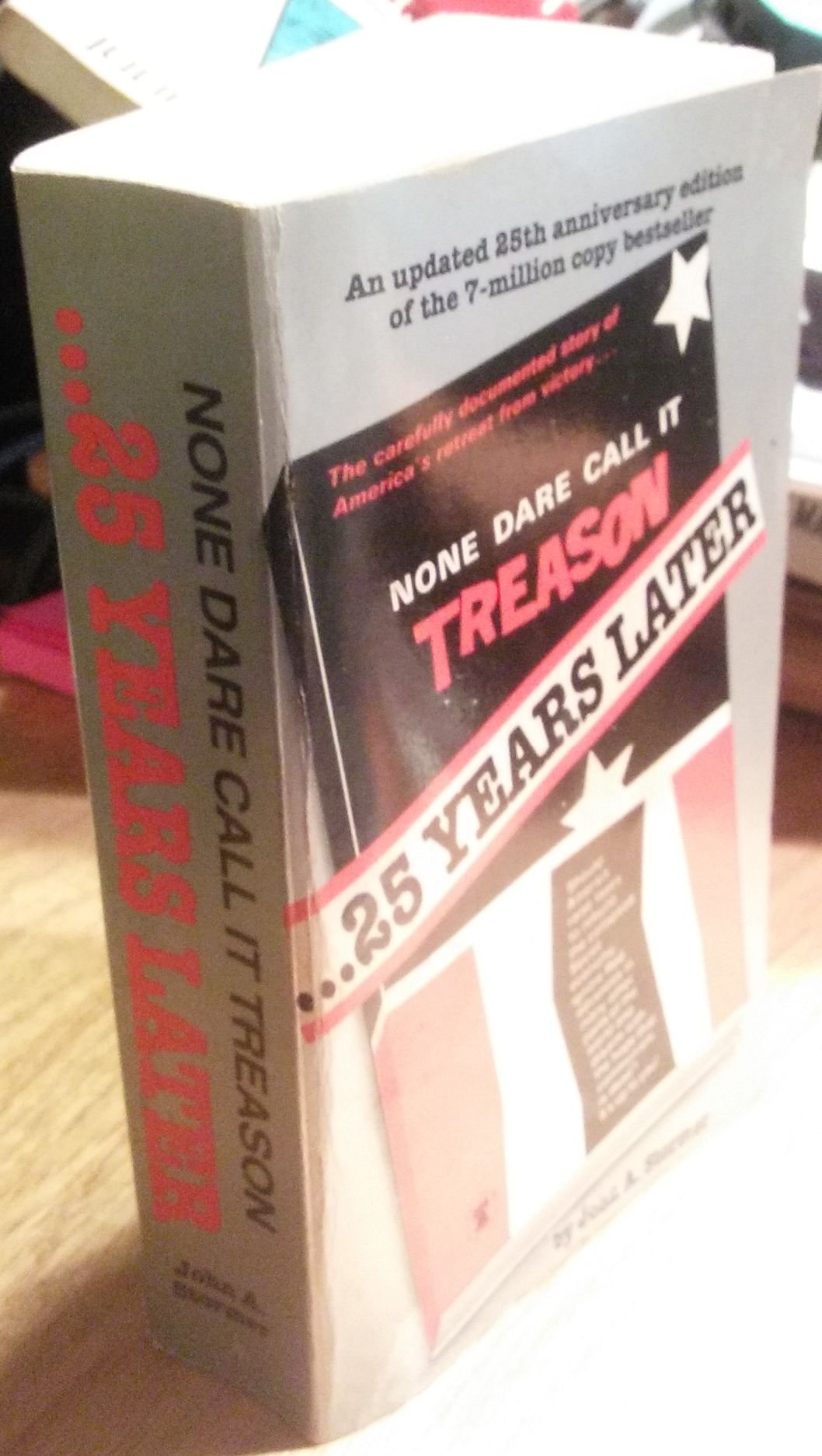 None Dare Call It Treason  25 Years Later-used