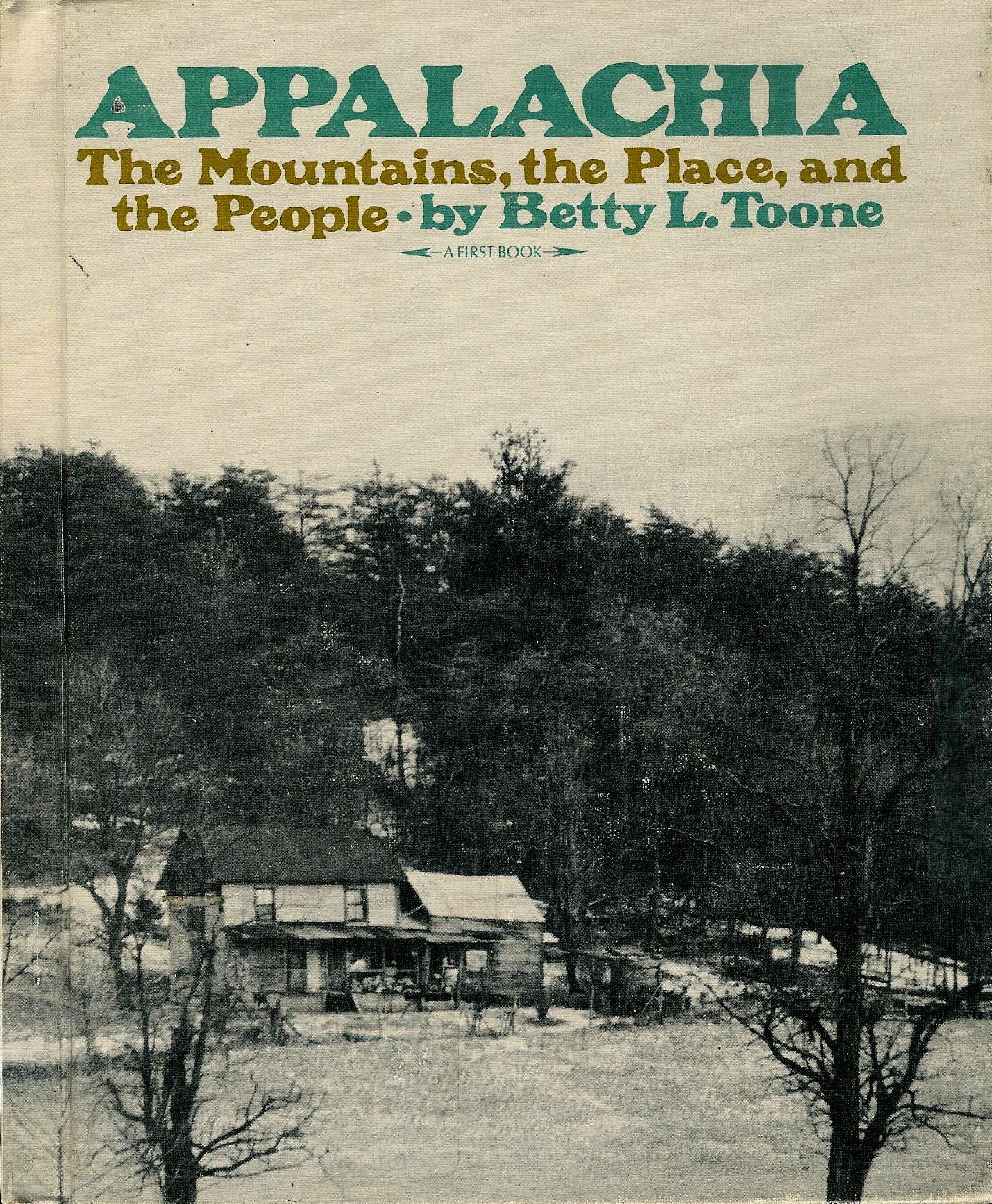 Appalachia;: The mountains, the place, and the people, (A First book),Used