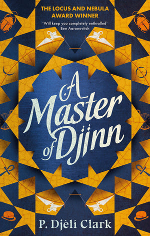 A Master Of Djinn: The Nebula Award Winner