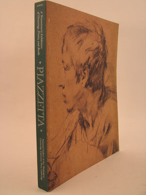 Piazzetta: A tercentenary exhibition of drawings, prints, and books,Used