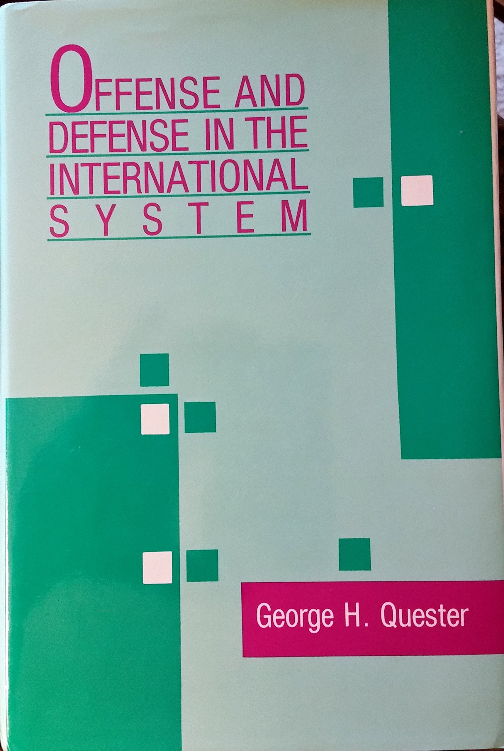 Offense And Defense In The International System (International Relations Series),Used