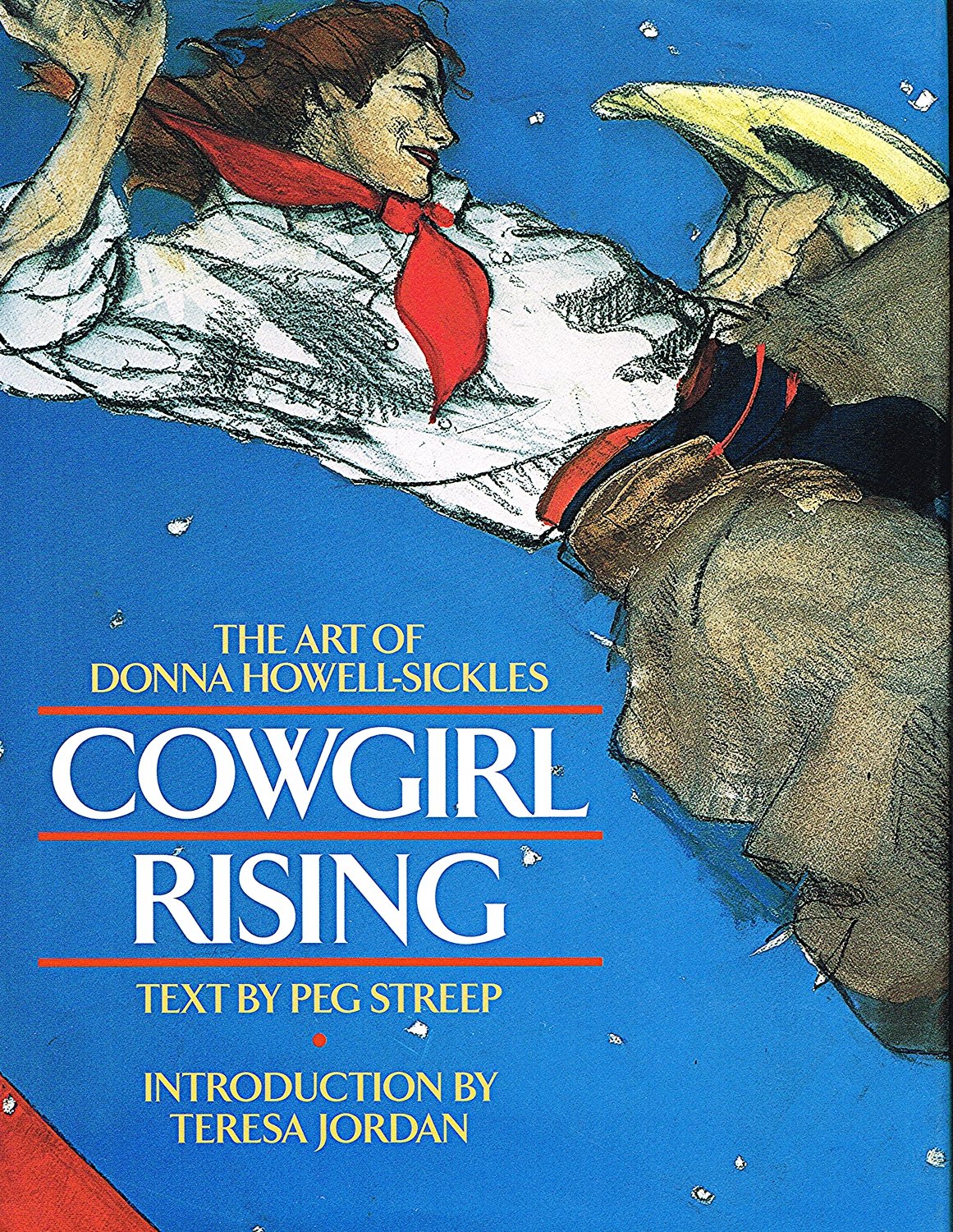 Cowgirl Rising: The Art of Donna HowellSickles,New