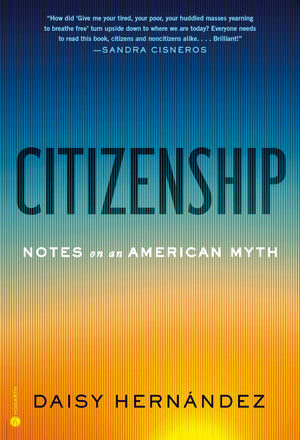 Citizenship: Notes On An American Myth