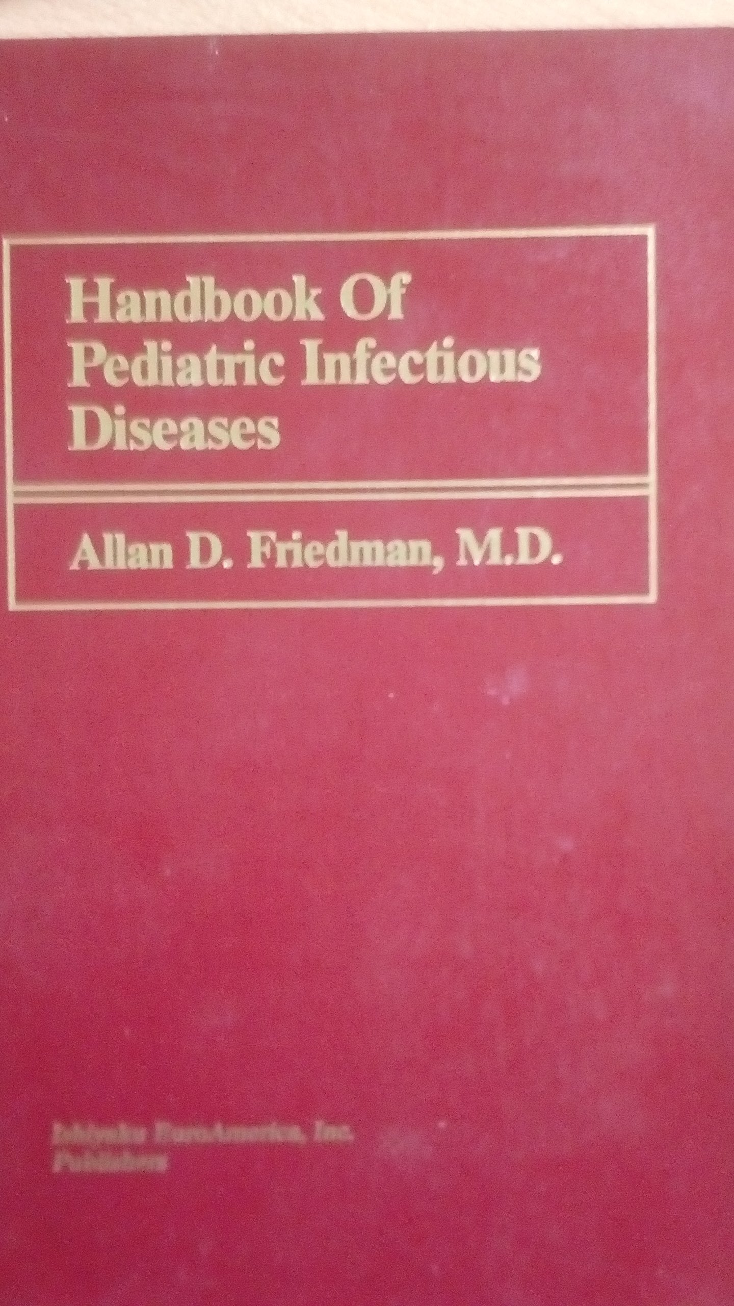 Handbook of Pediatric Infectious Diseases,Used