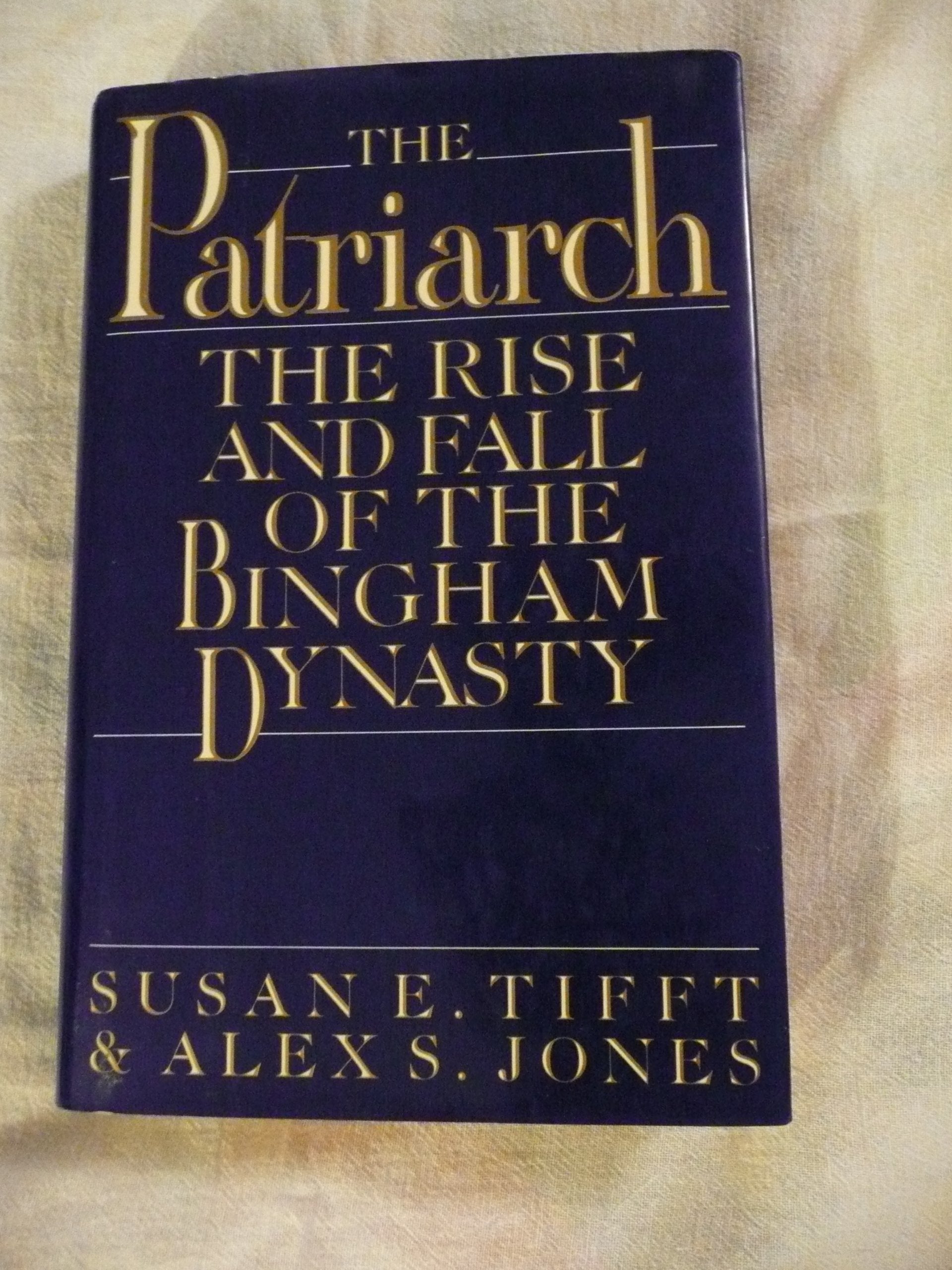The Patriarch: The Rise And Fall Of The Bingham Dynasty-new