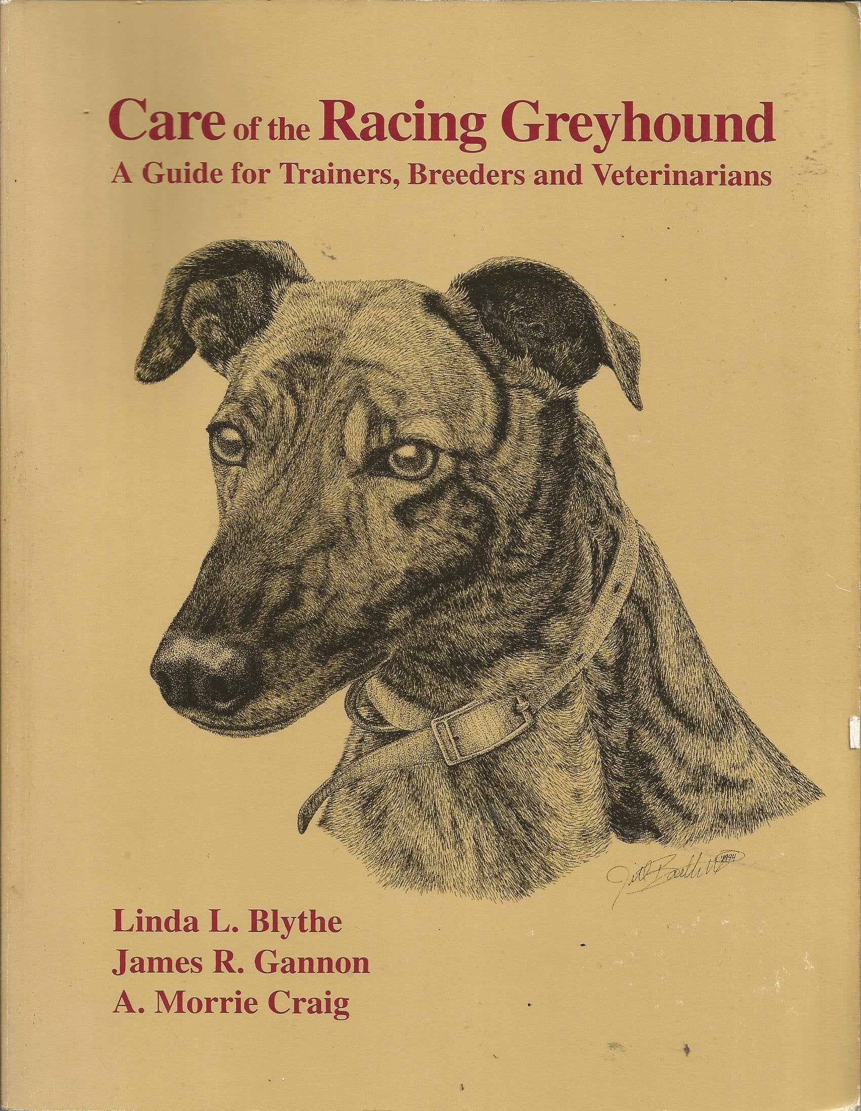 Care Of The Racing Greyhound : A Guide For Trainers,New