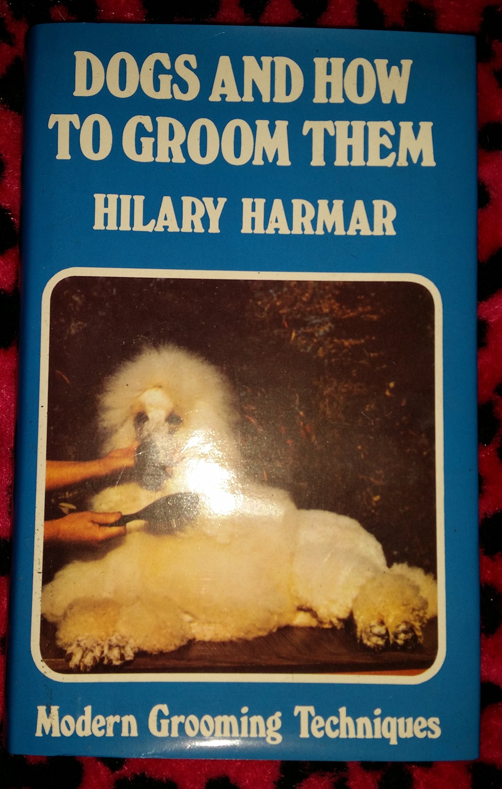 Dogs and How to Groom Them,Used