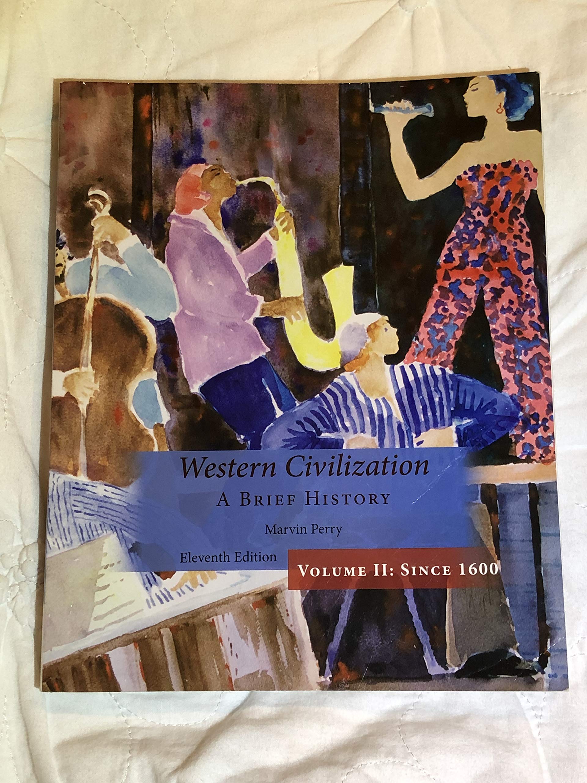 Western Civilization, A Brief History, Volume II