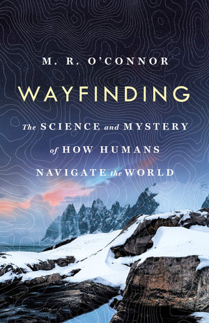 Wayfinding: The Science and Mystery of How Humans Navigate the World,Used