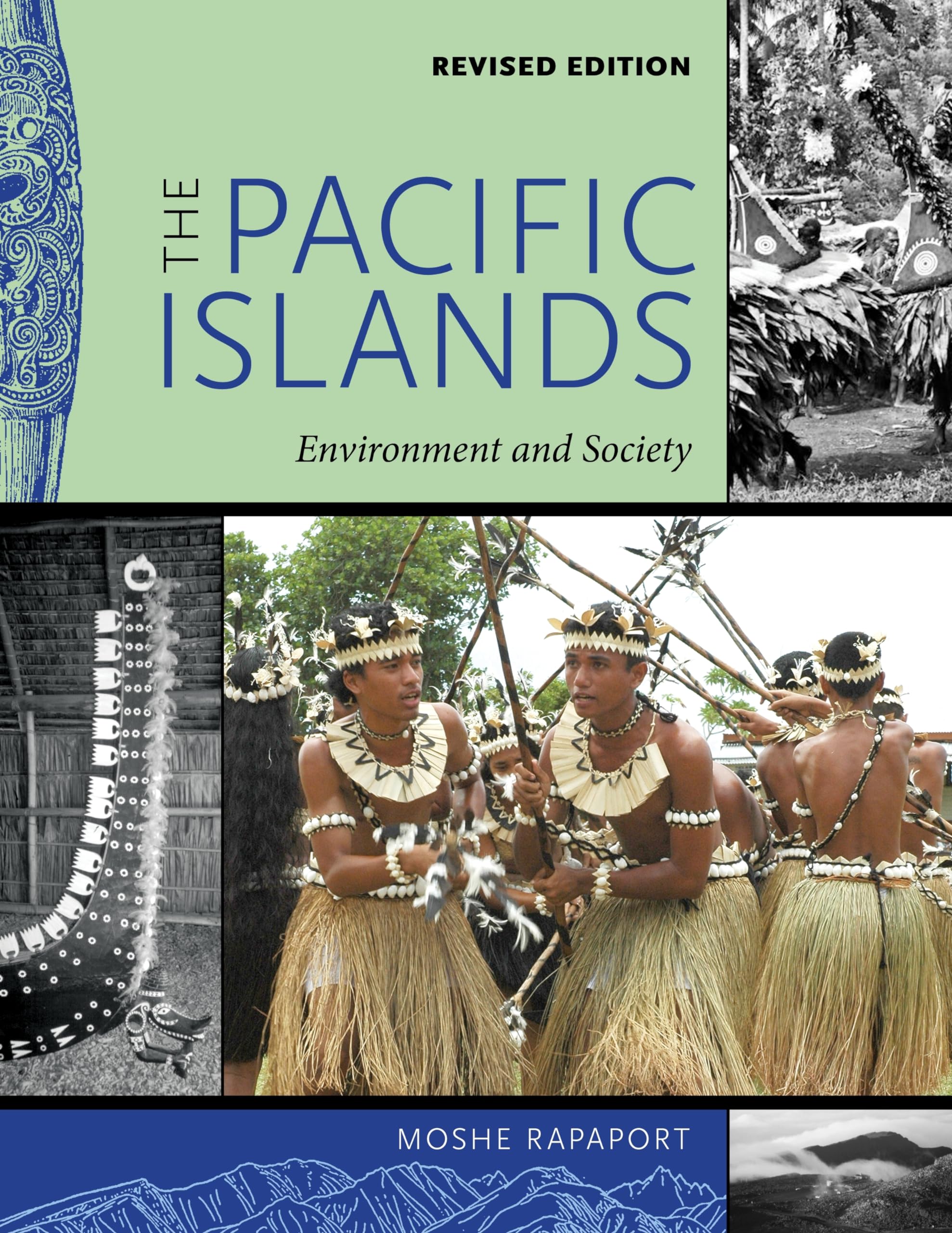 The Pacific Islands: Environment and Society, Revised Edition,New