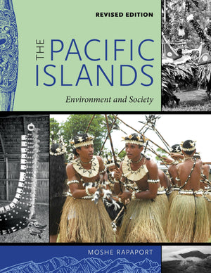 The Pacific Islands: Environment and Society, Revised Edition,New