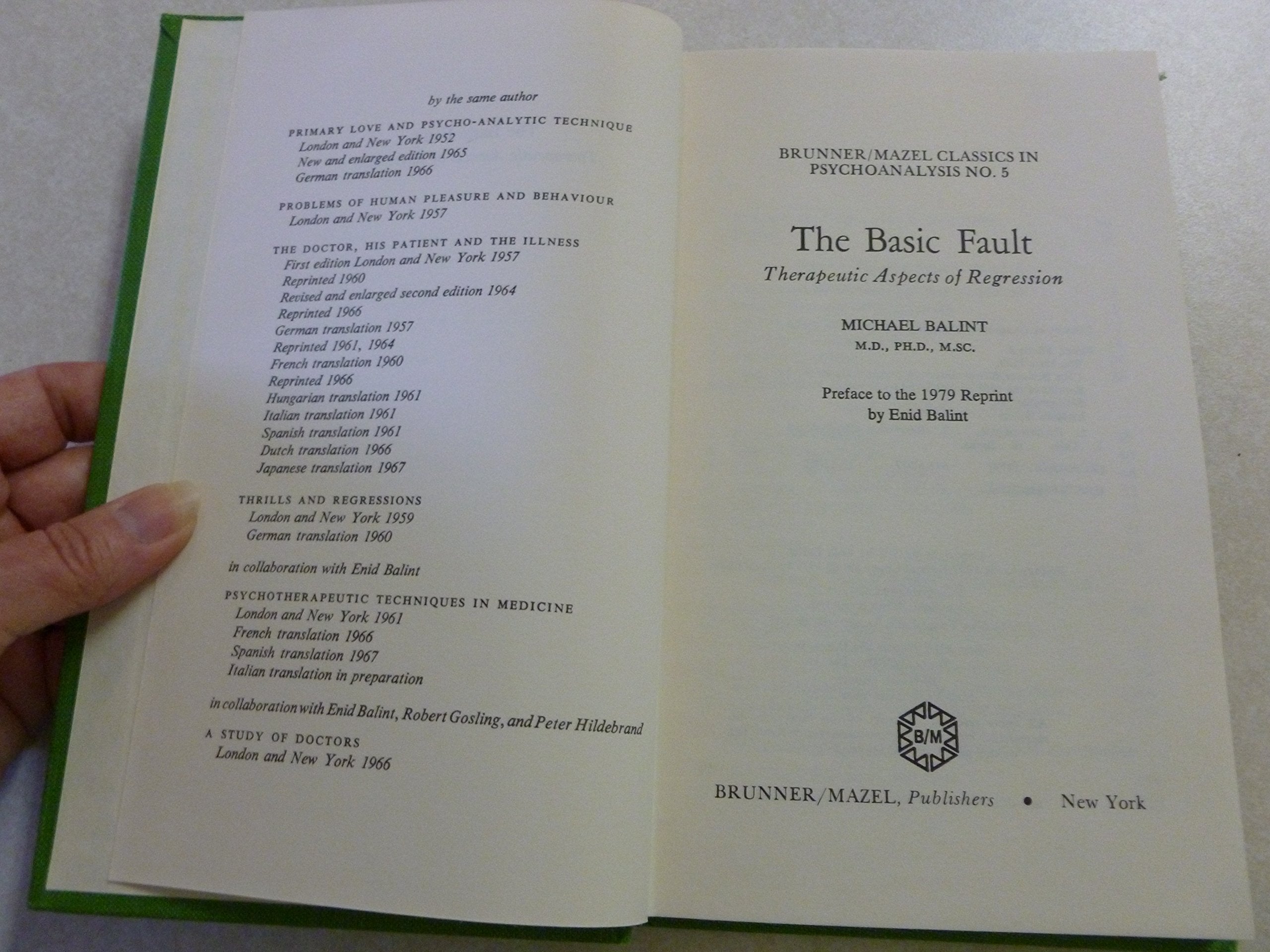 The Basic Fault: Therapeutic Aspects of Regression (Brunner/Mazel Classics in Psychoanalysis),Used