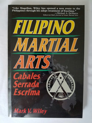 Filipino Martial Arts: Cabales Serrada Escrima,New