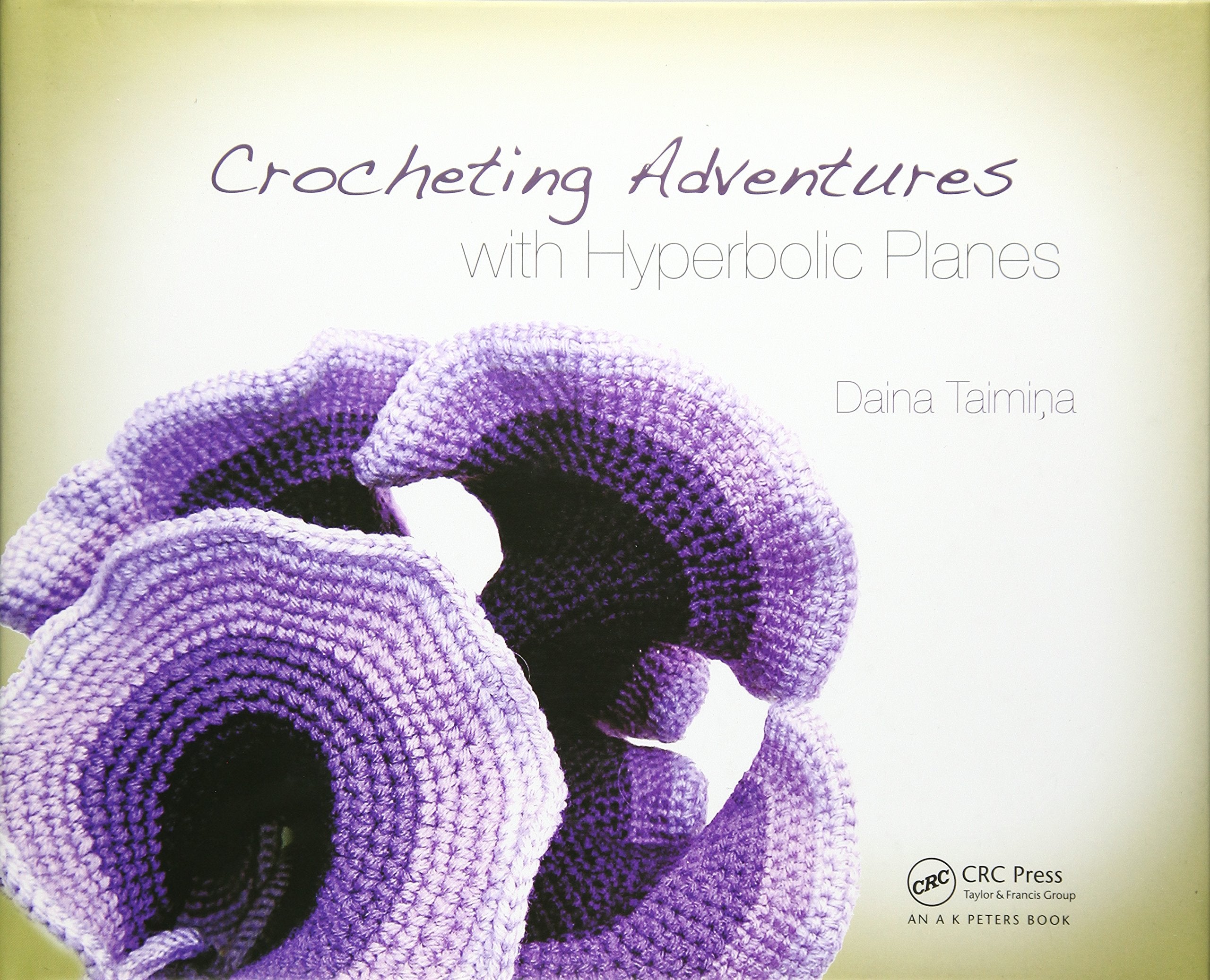 Crocheting Adventures with Hyperbolic Planes,Used