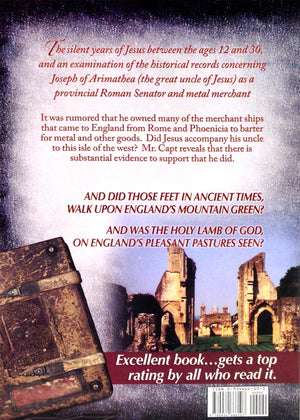 Traditions of Glastonbury: The Biblical Missing Years of Christ  Answered,Used